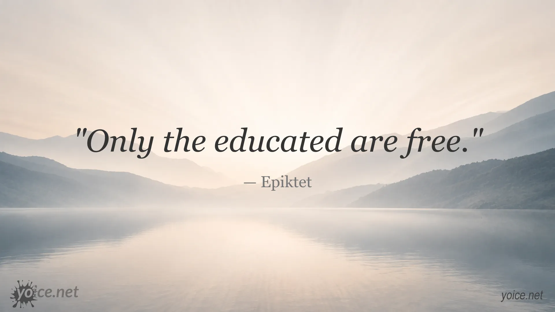 Only the educated are free quote by Epiktet