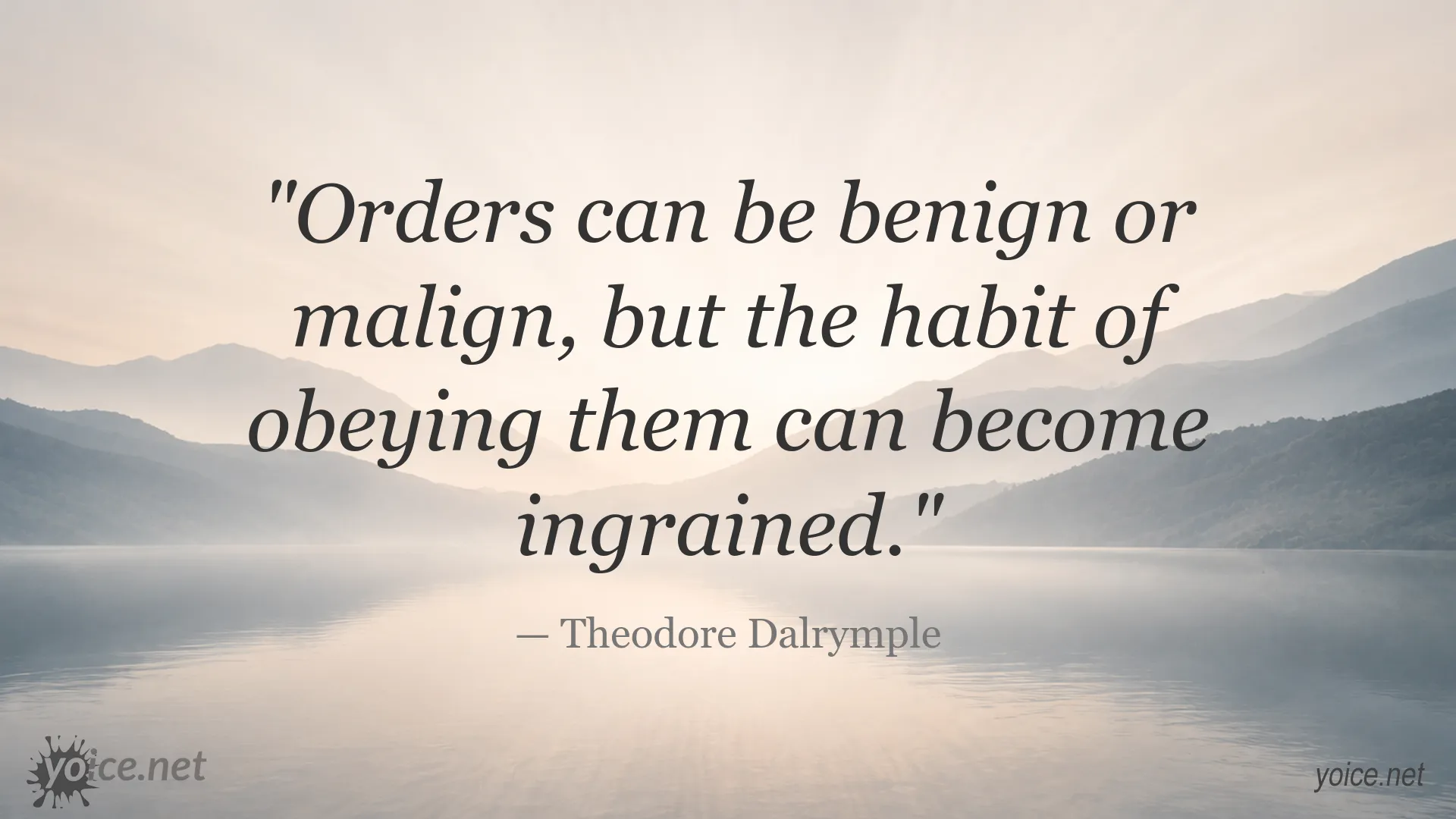 Orders and obedience quote image by Theodore Dalrymple