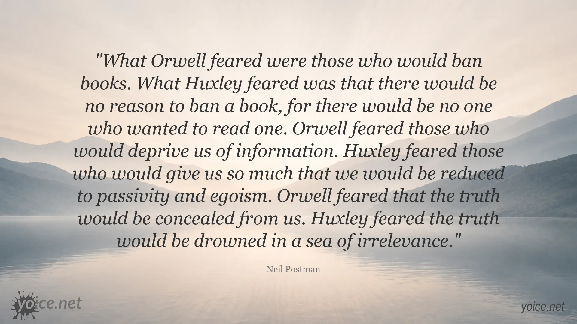 Quote image featuring Neil Postman's reflections on Orwell, Huxley, information, truth, and control
