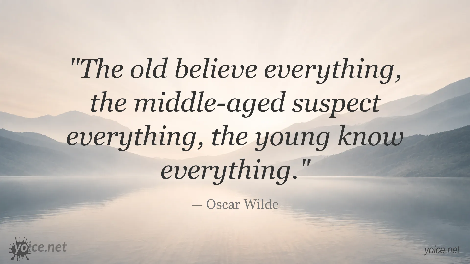 Oscar Wilde quote image about age, belief, and knowledge