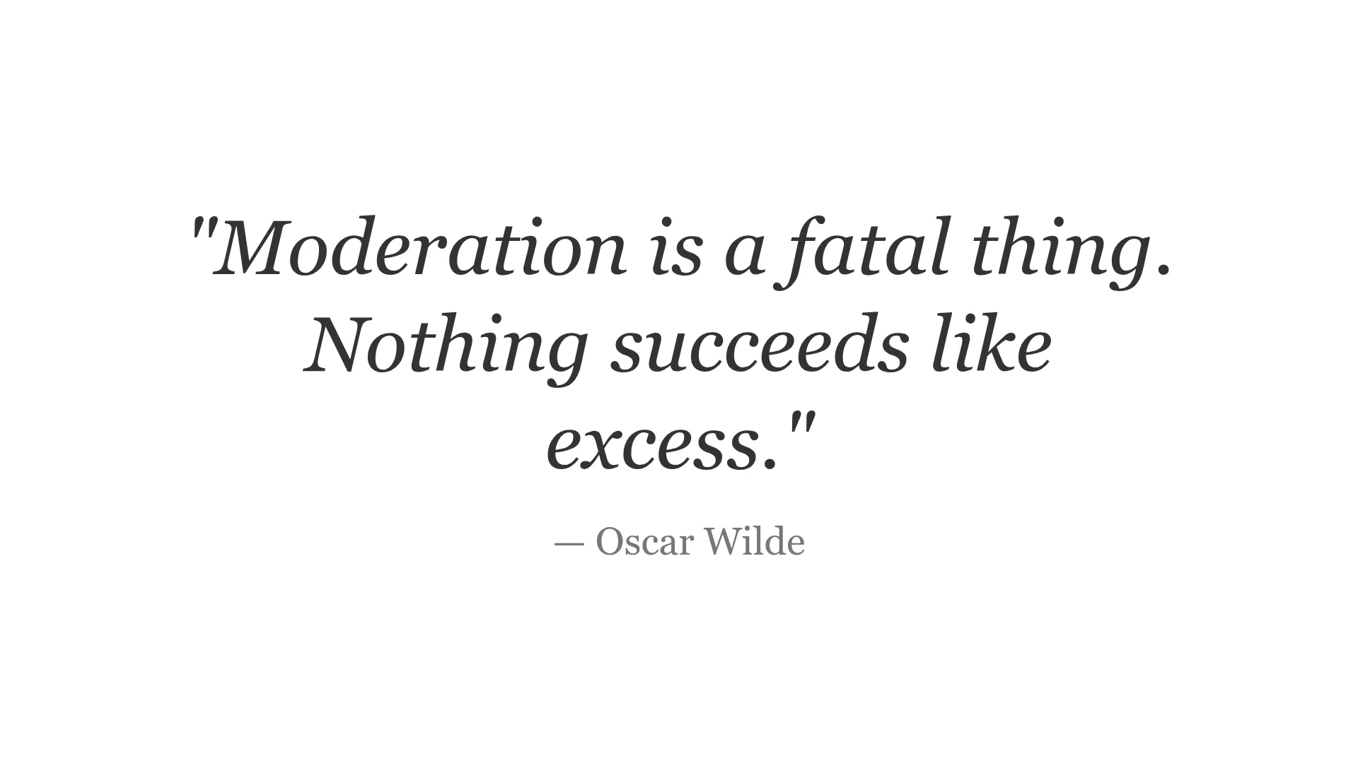 Oscar Wilde quote image about moderation and excess