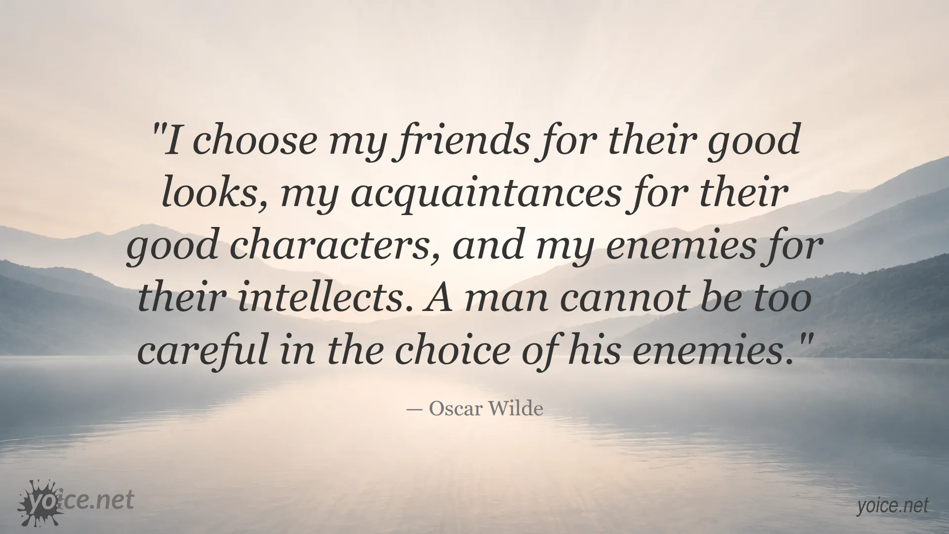 Oscar Wilde quote about choosing friends, acquaintances, and enemies
