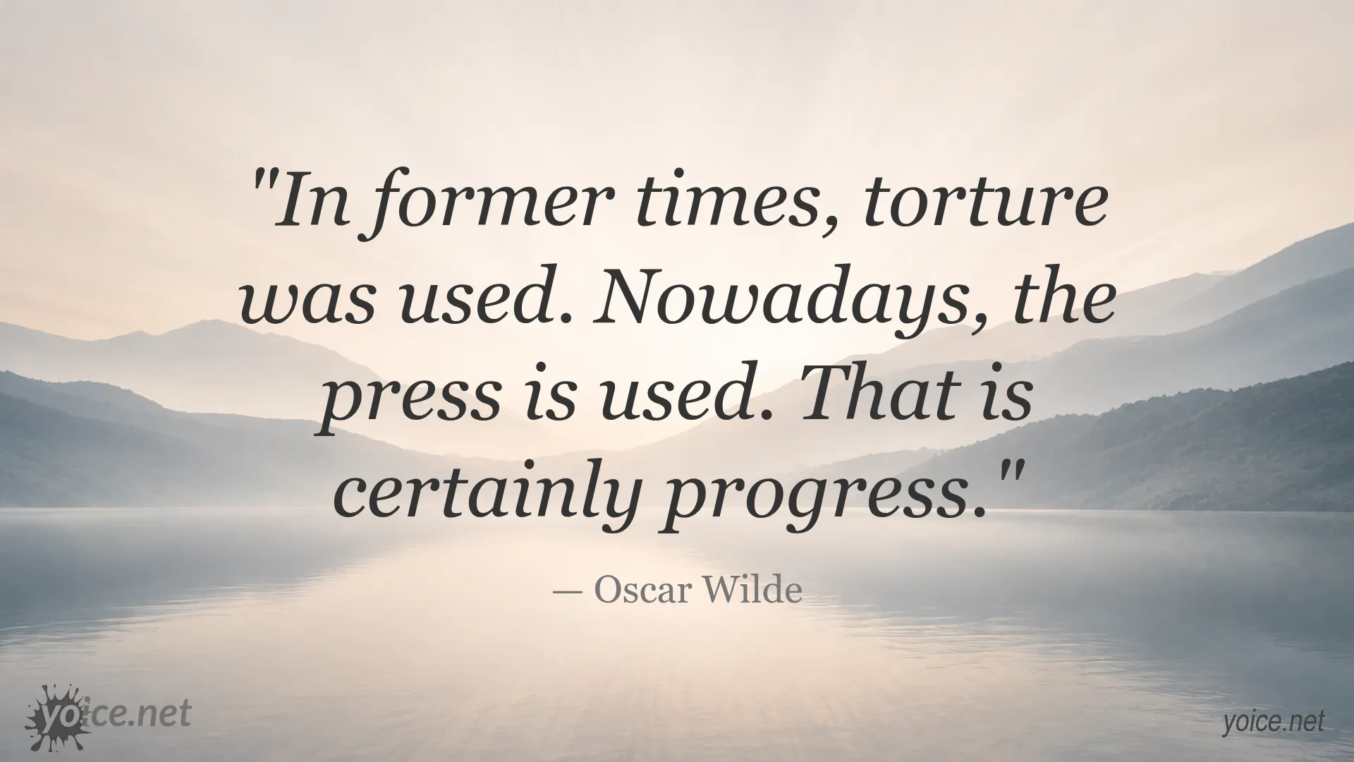 Oscar Wilde quote about progress from torture to the press