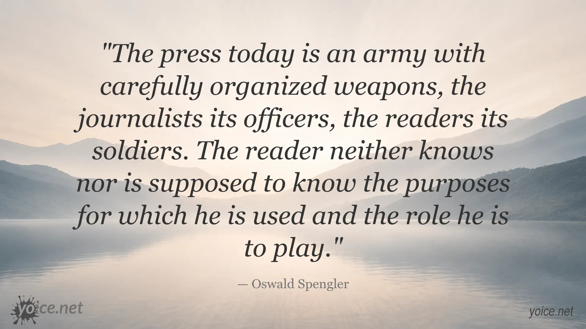 Oswald Spengler quote about the press, journalists, and readers