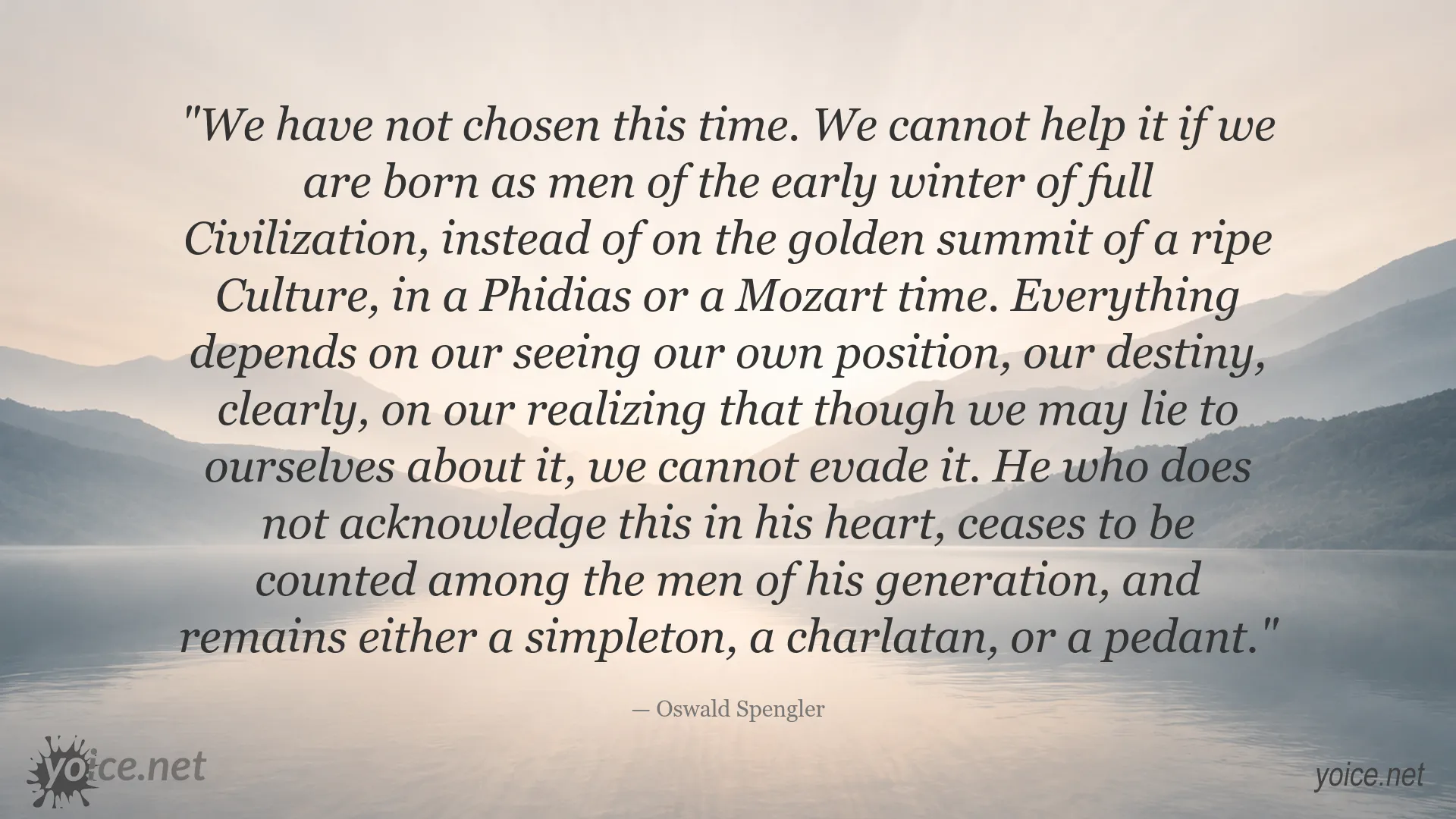 Oswald Spengler quote about cultural situation, civilization, and the fate of a generation