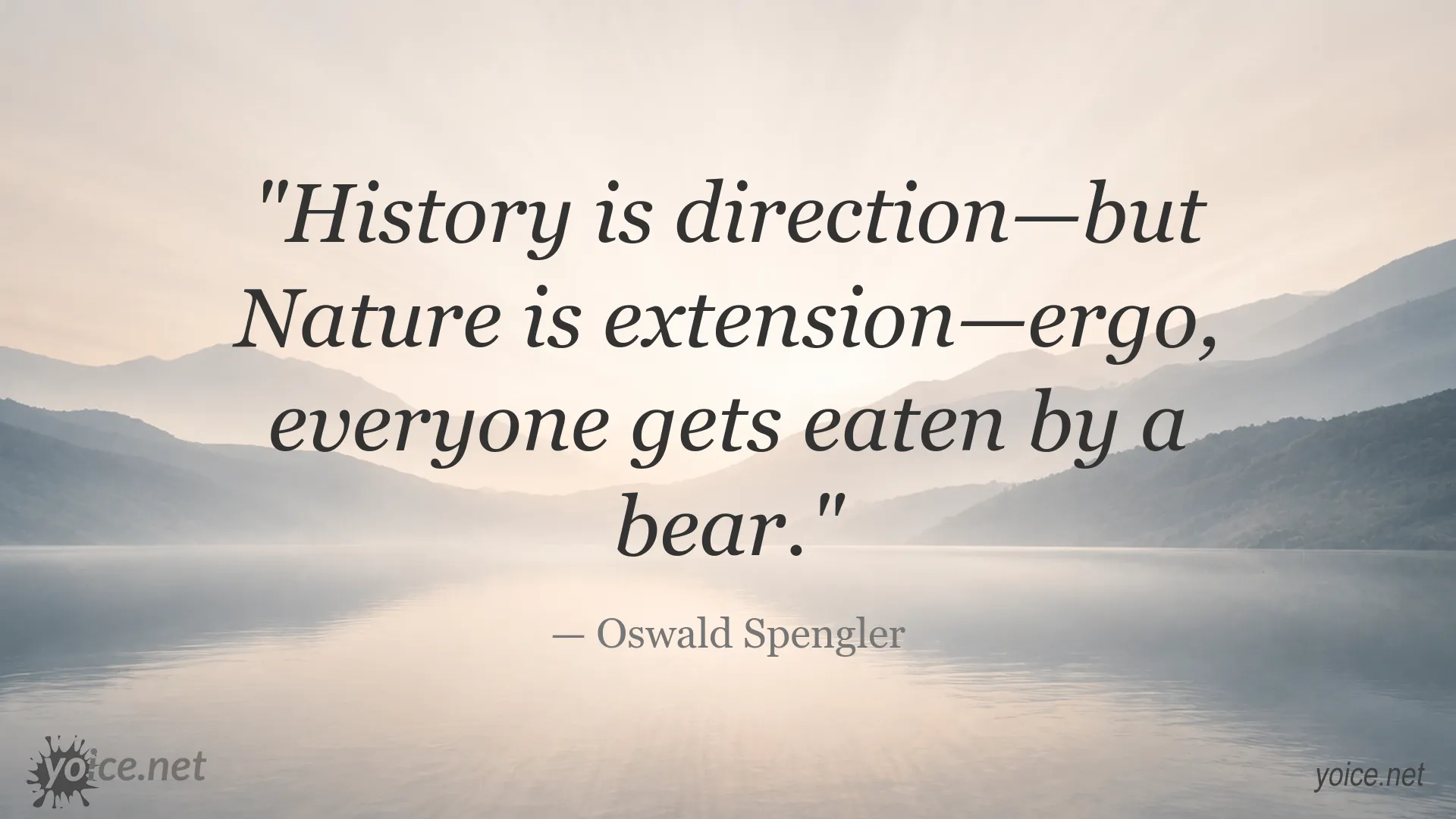 Quote image featuring Oswald Spengler's thoughts on history and nature