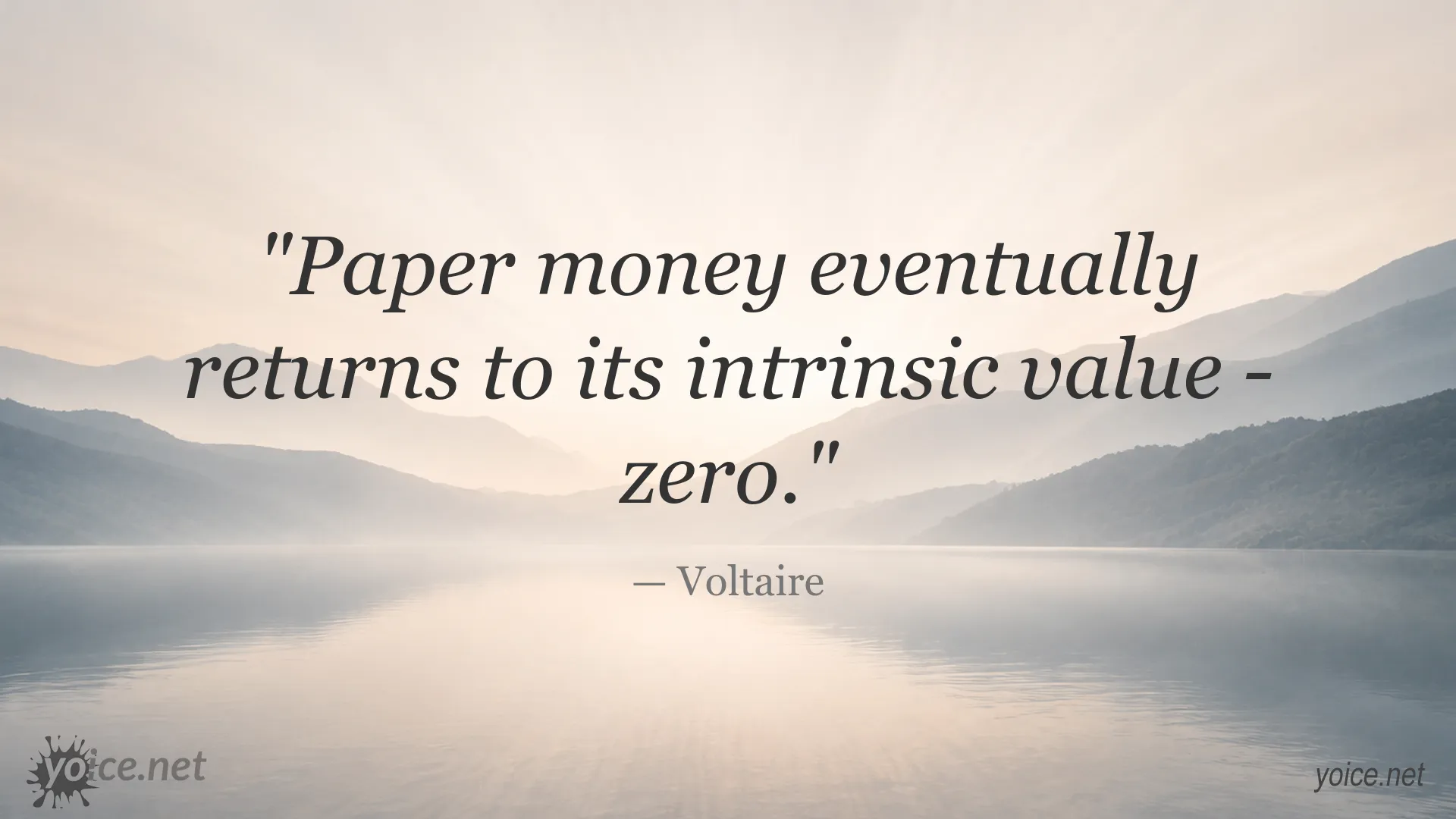 Paper money quote attributed to Voltaire about money's eventual worthlessness