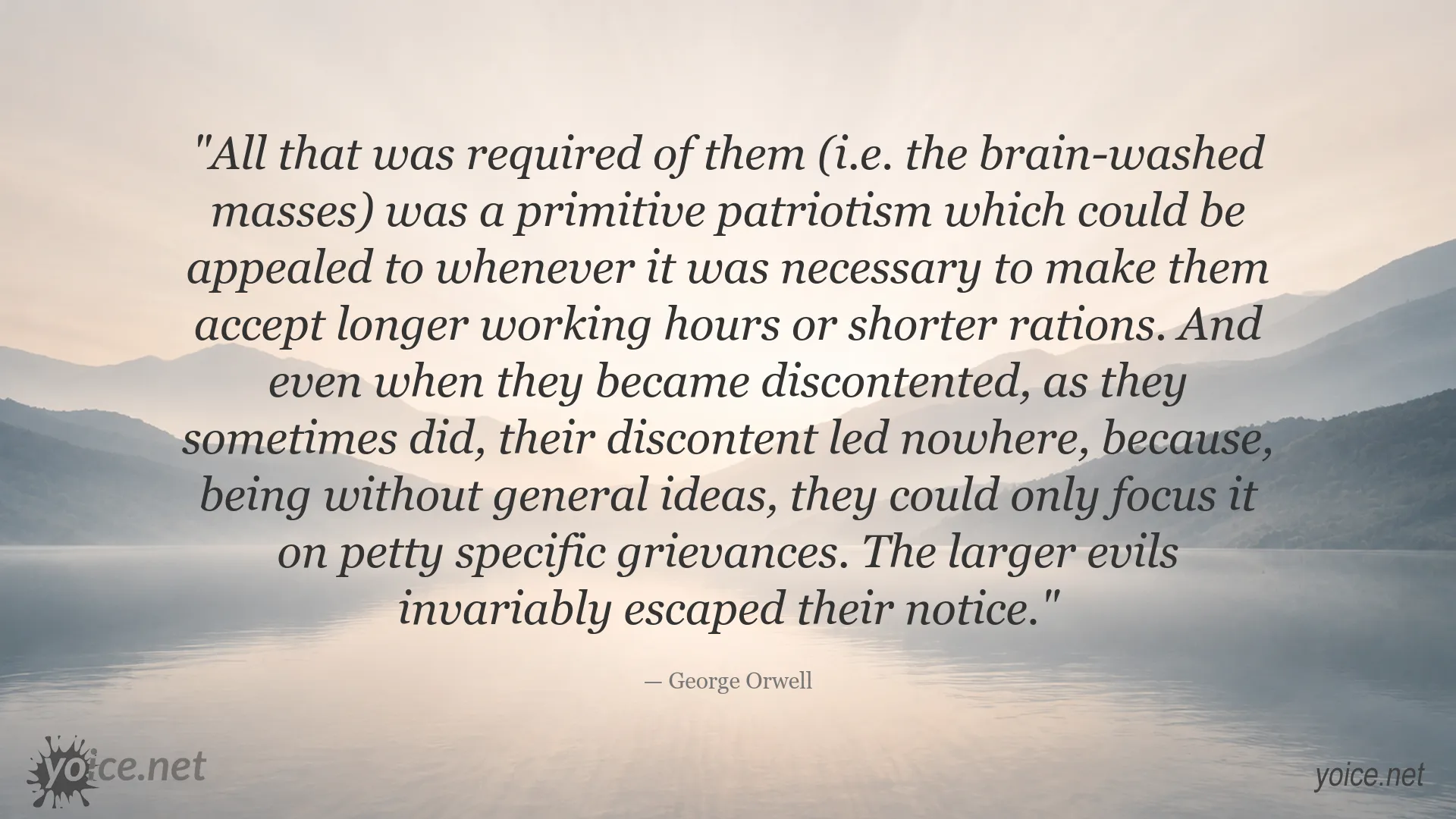 George Orwell quote about patriotism, mass manipulation, and public discontent