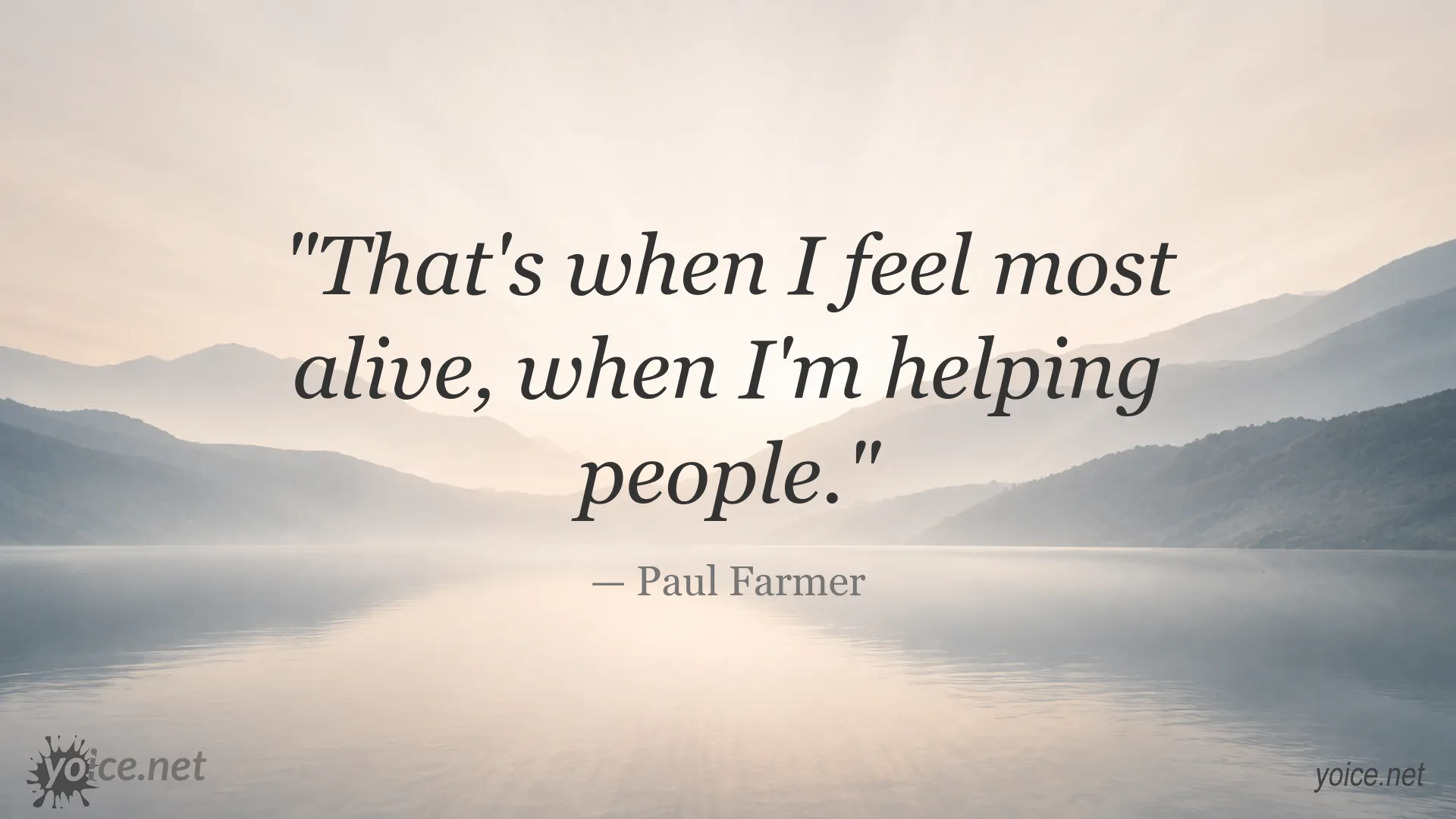Inspirational quote image featuring Paul Farmer about helping people