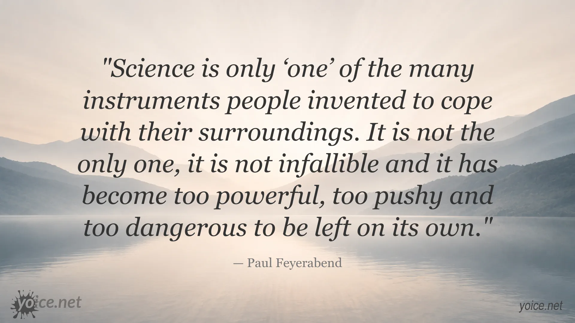 Paul Feyerabend quote about science as one of many instruments for coping with surroundings