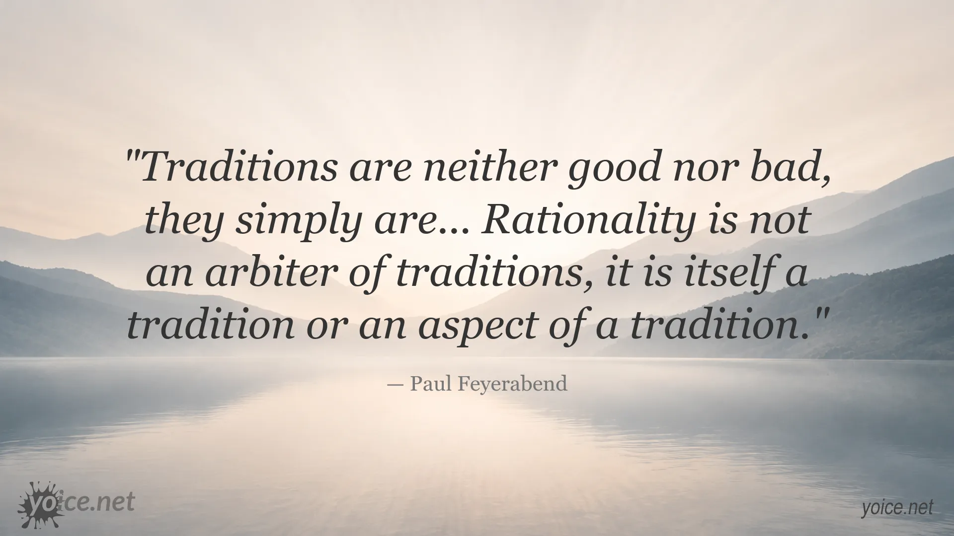 Paul Feyerabend quote image about tradition and rationality