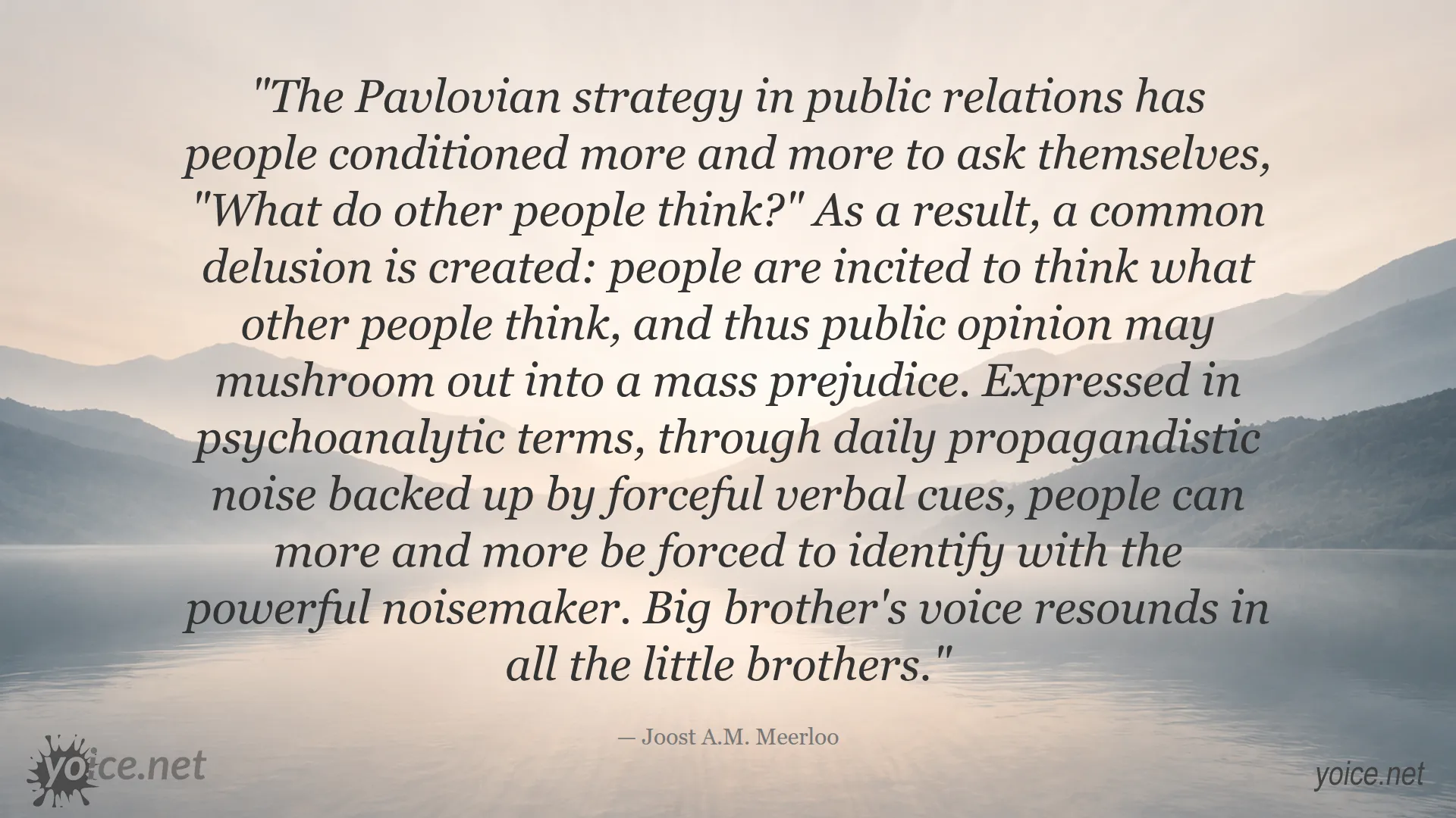 Quote about Pavlovian strategy and mass opinion by Joost A.M. Meerloo