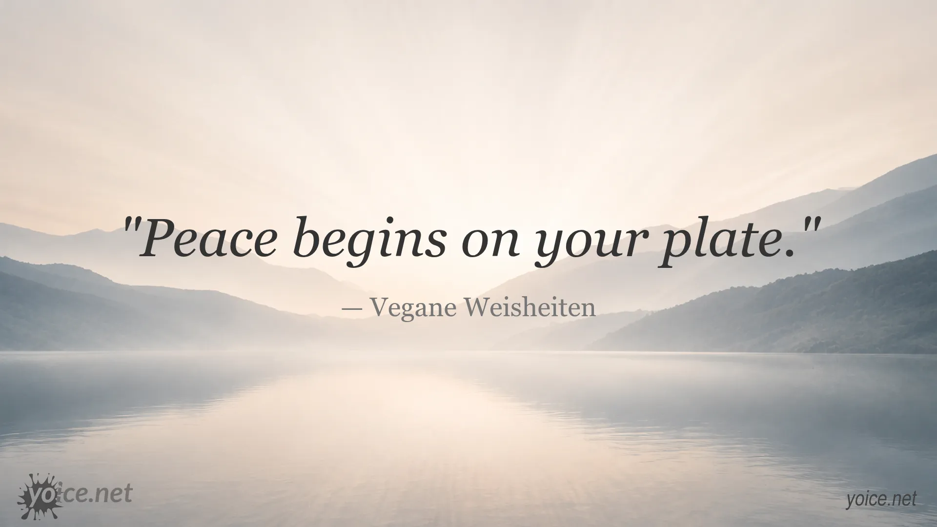 Inspirational quote 'Peace begins on your plate.' by Vegane Weisheiten