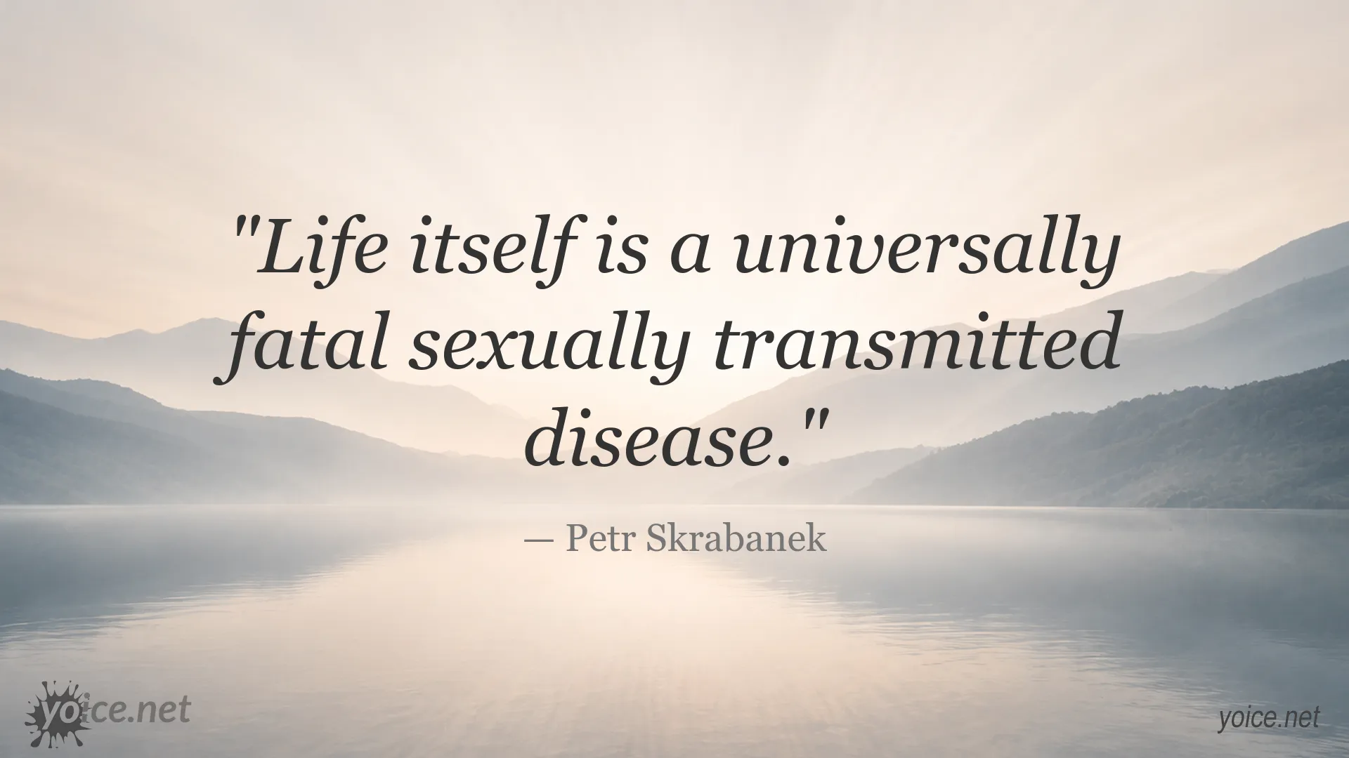 Quote image featuring Petr Skrabanek and a reflection on life and mortality