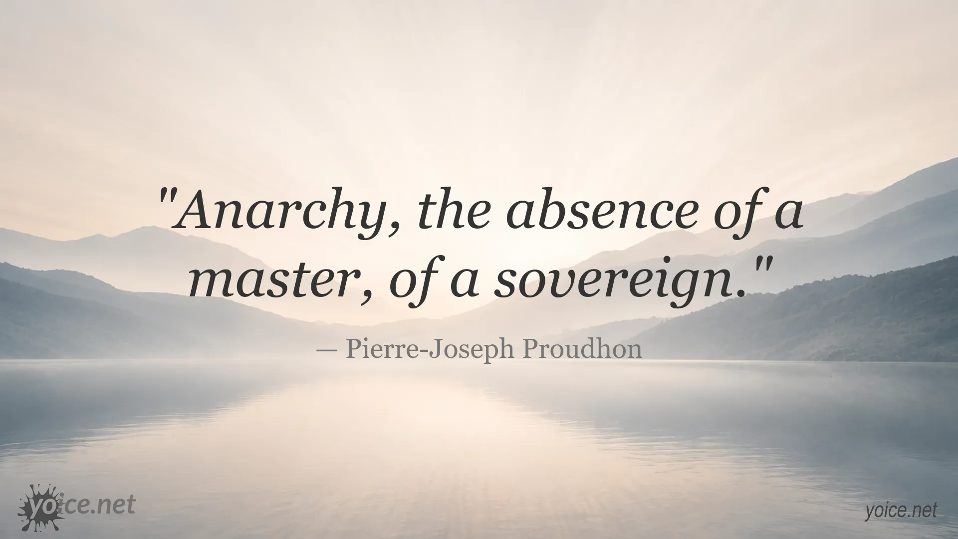 Quote image about anarchy attributed to Pierre-Joseph Proudhon