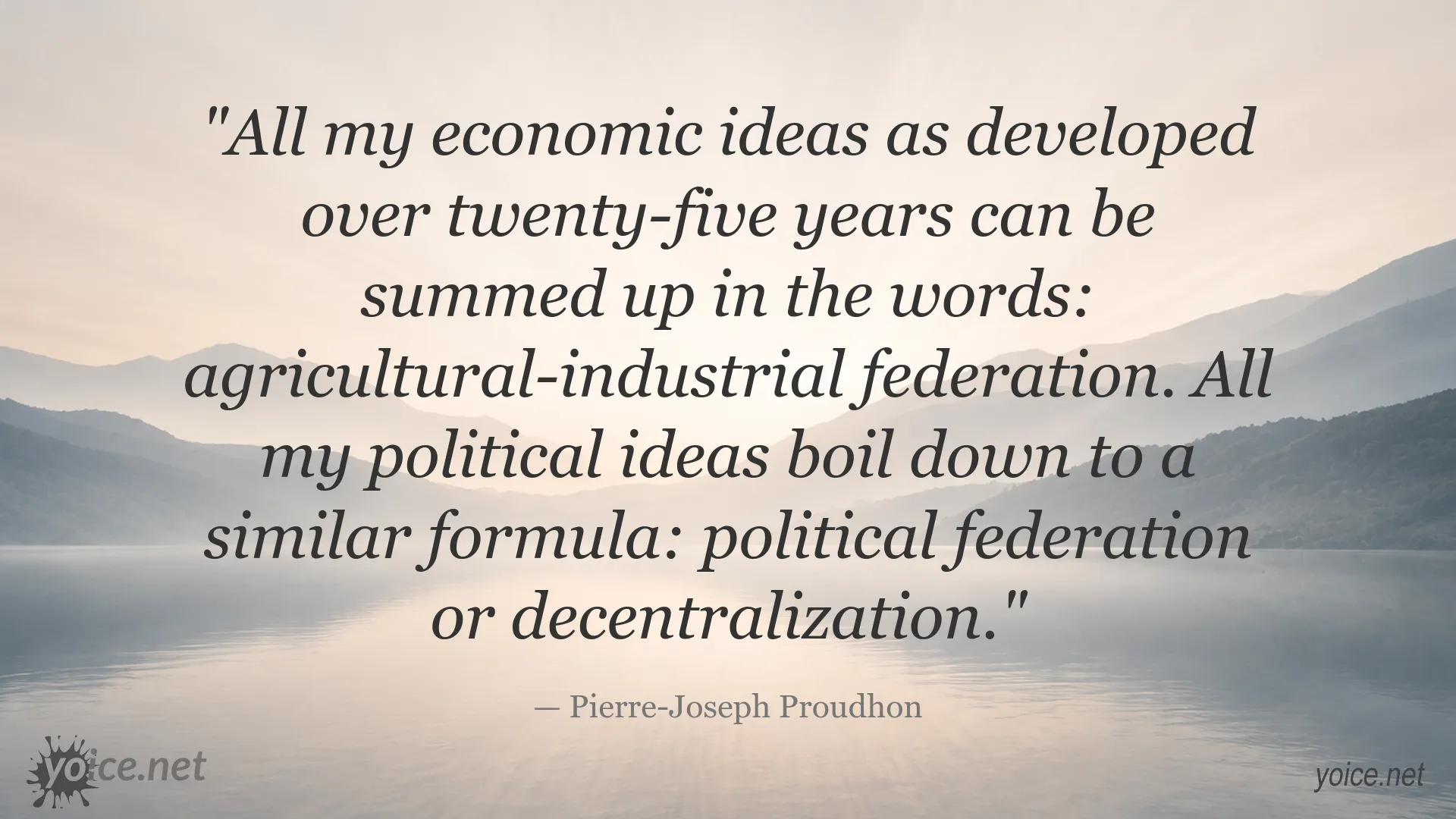 Pierre-Joseph Proudhon quote about federalism and decentralization