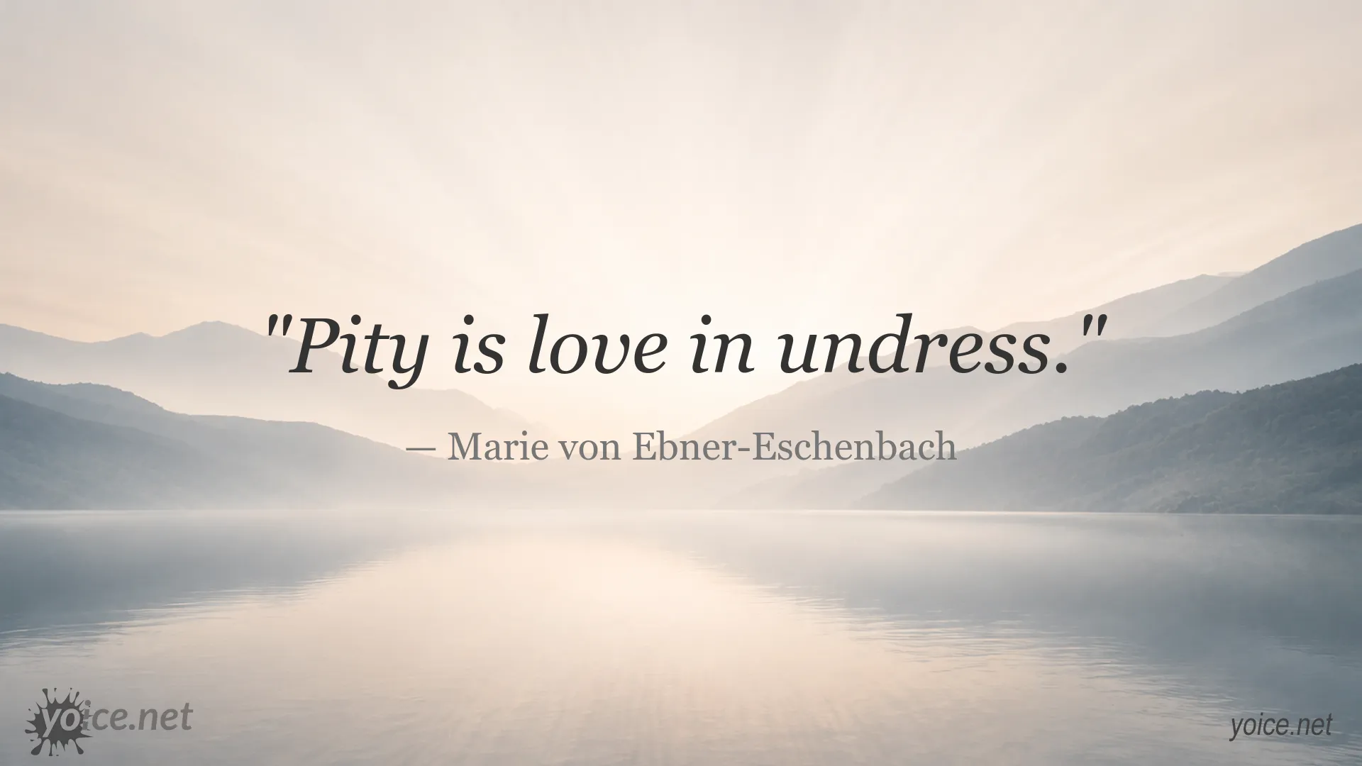 Quote image featuring Marie von Ebner-Eschenbach on pity and love