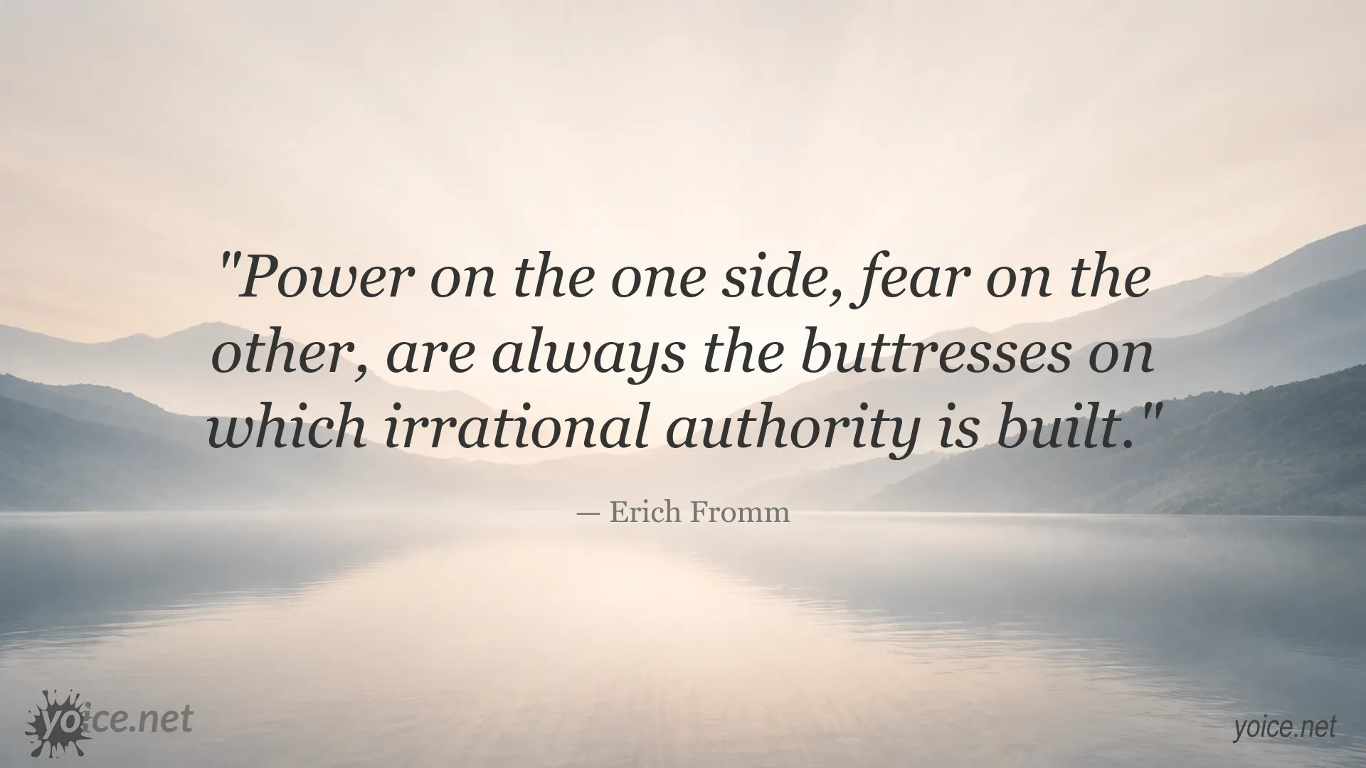 Erich Fromm quote about power, fear, and irrational authority