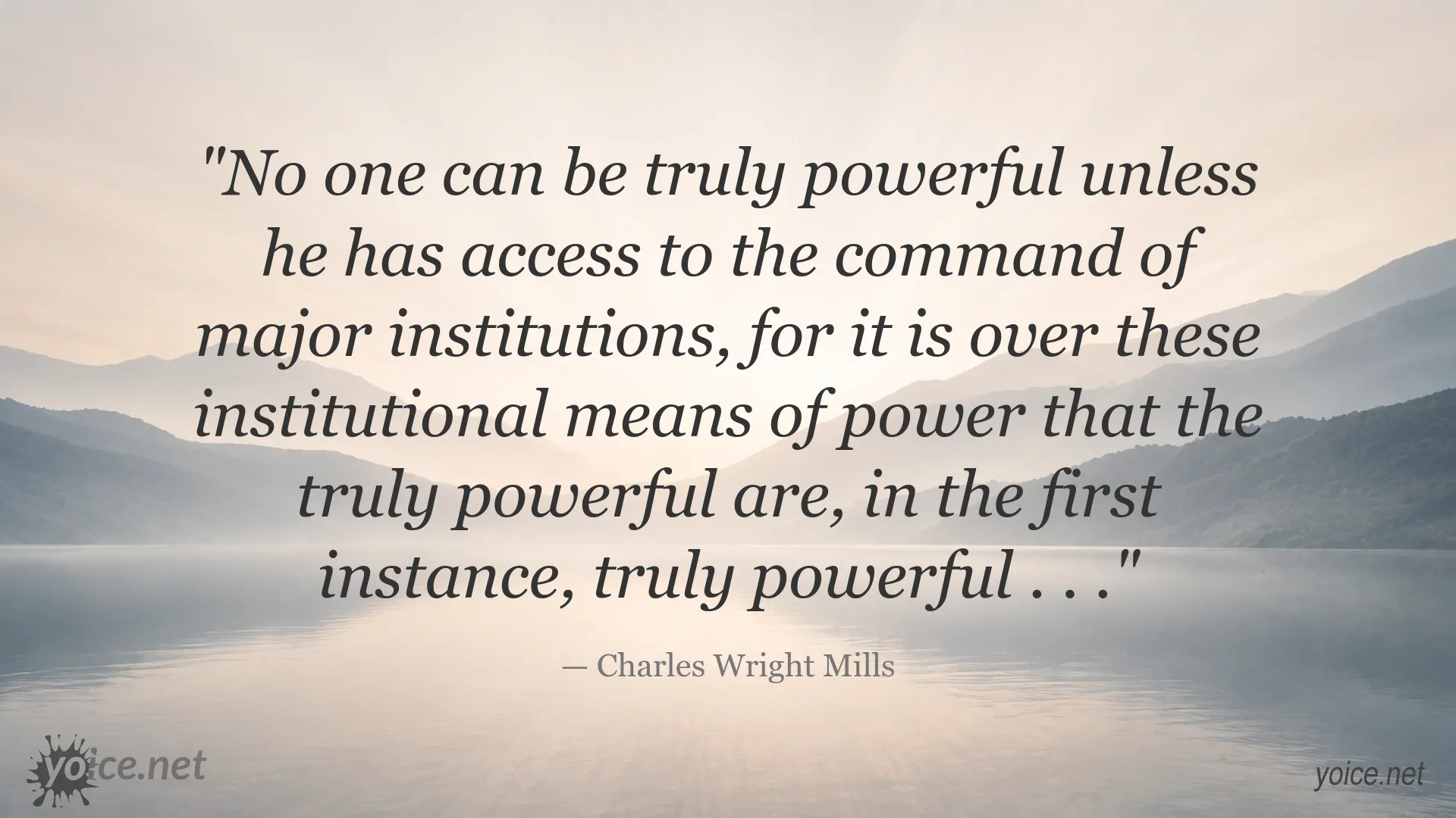 Charles Wright Mills quote about power and major institutions