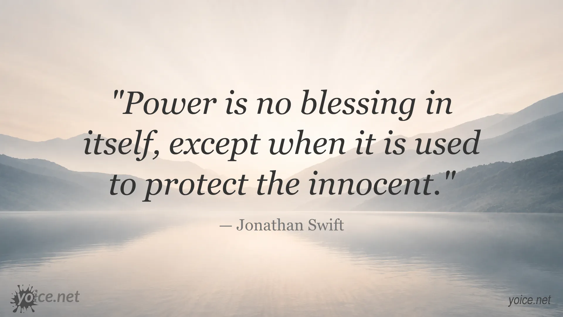 Inspirational Jonathan Swift quote about power and protecting the innocent