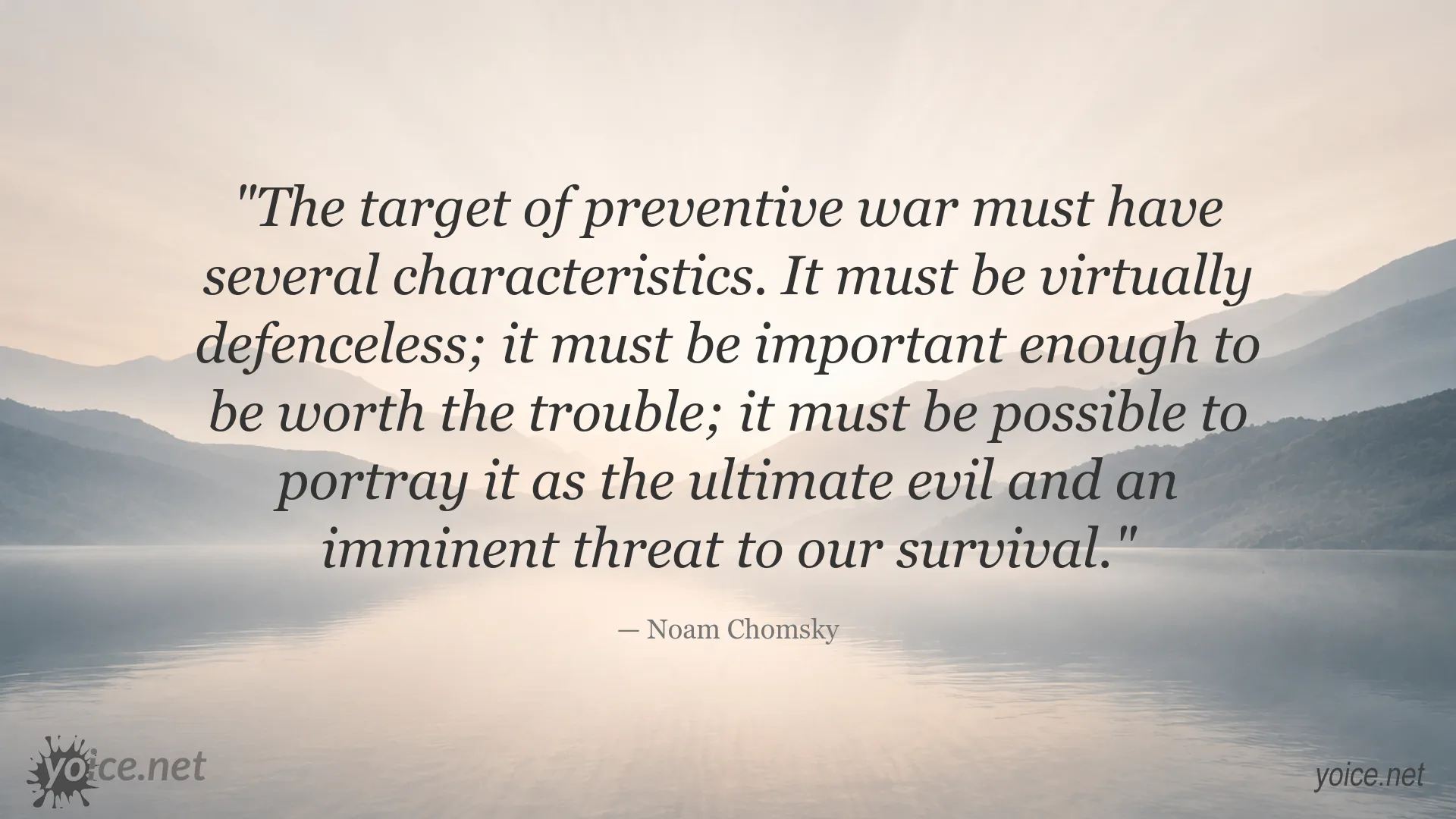 Noam Chomsky quote about the characteristics and objectives of preventive war