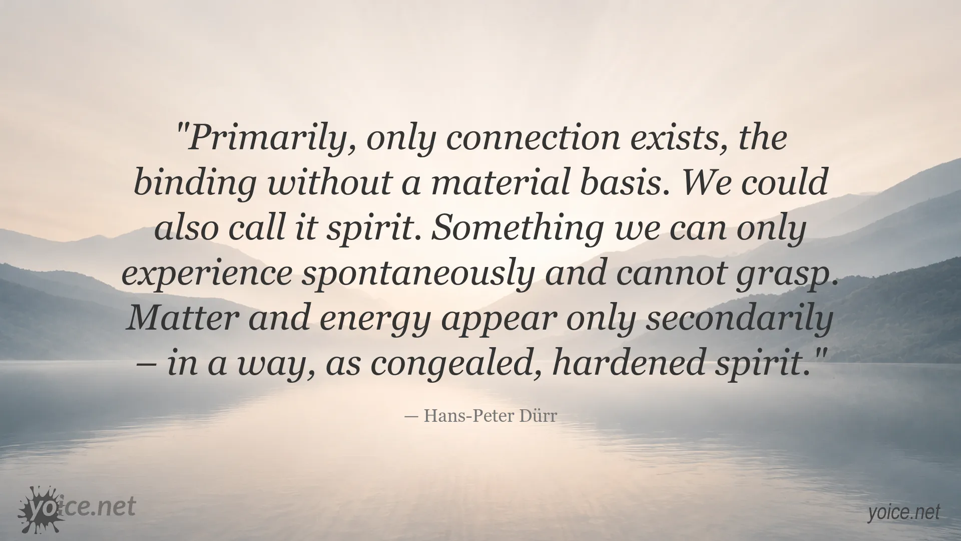 Hans-Peter Dürr quote image about connection, spirit, matter, and energy