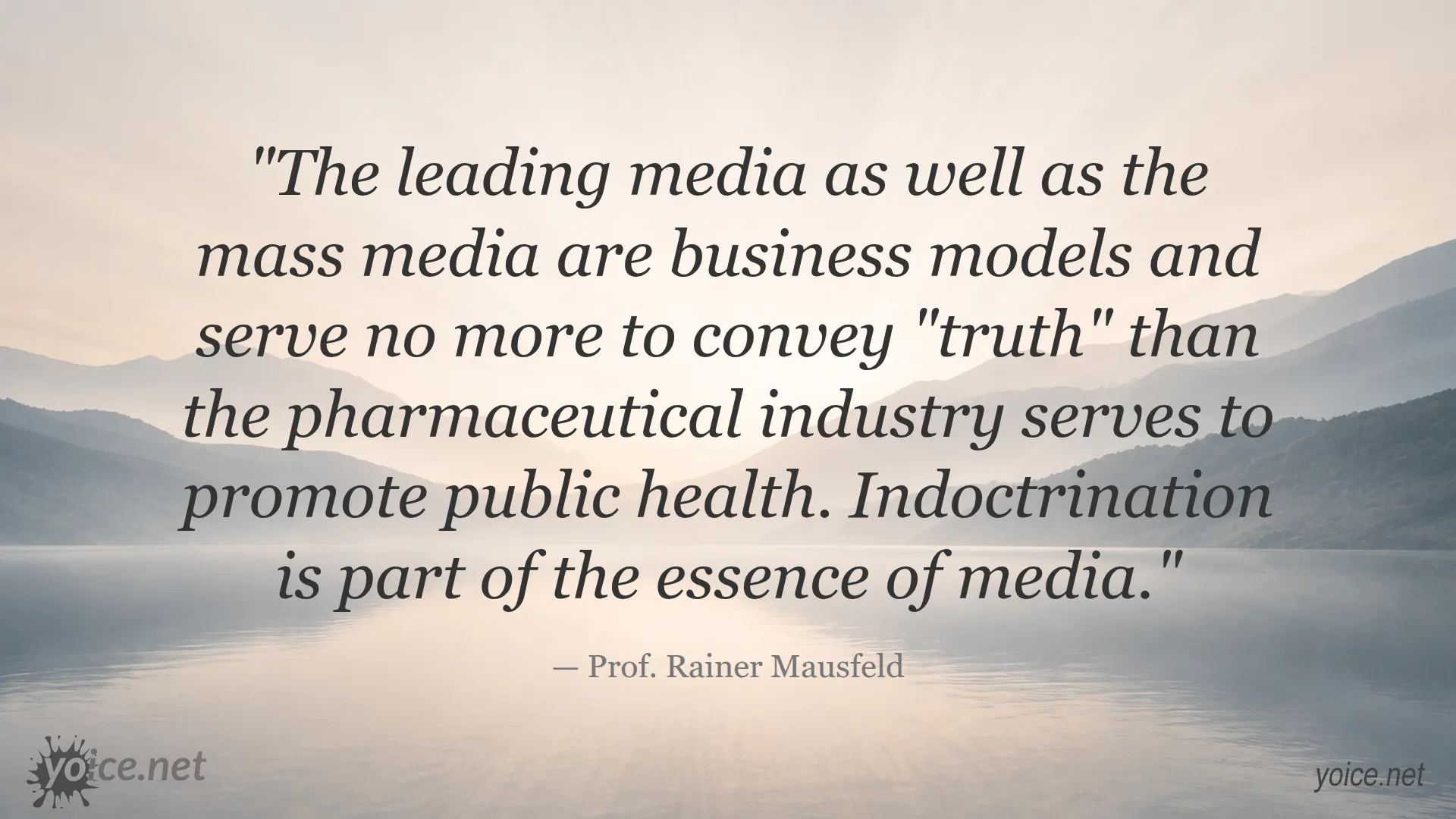 Quote by Prof. Rainer Mausfeld on indoctrination in media