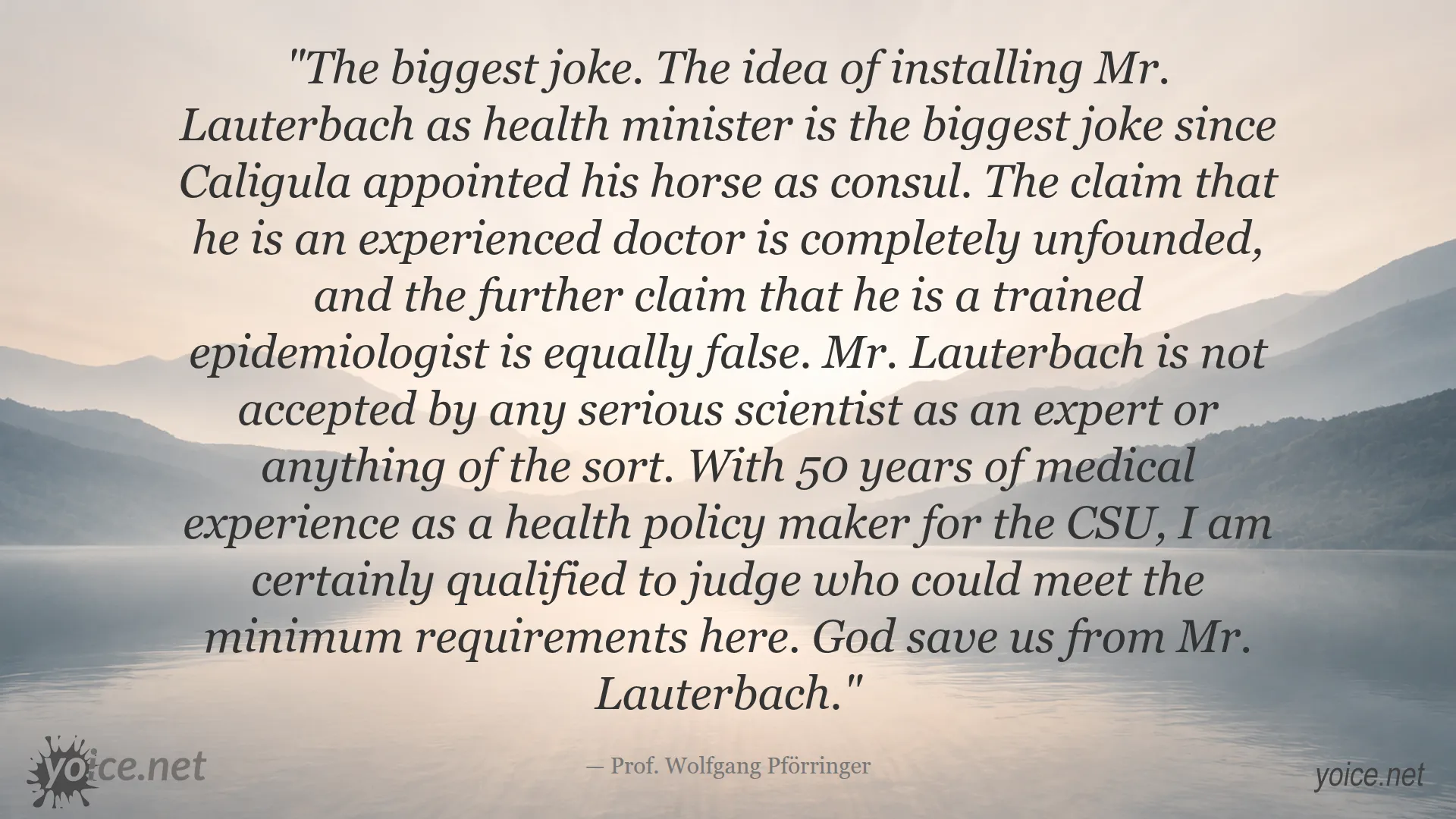 Quote by Prof. Wolfgang Pförringer criticizing Health Minister Lauterbach