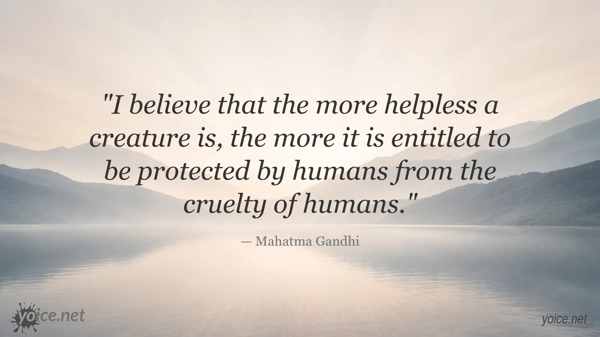 Quote about protecting helpless creatures by Mahatma Gandhi