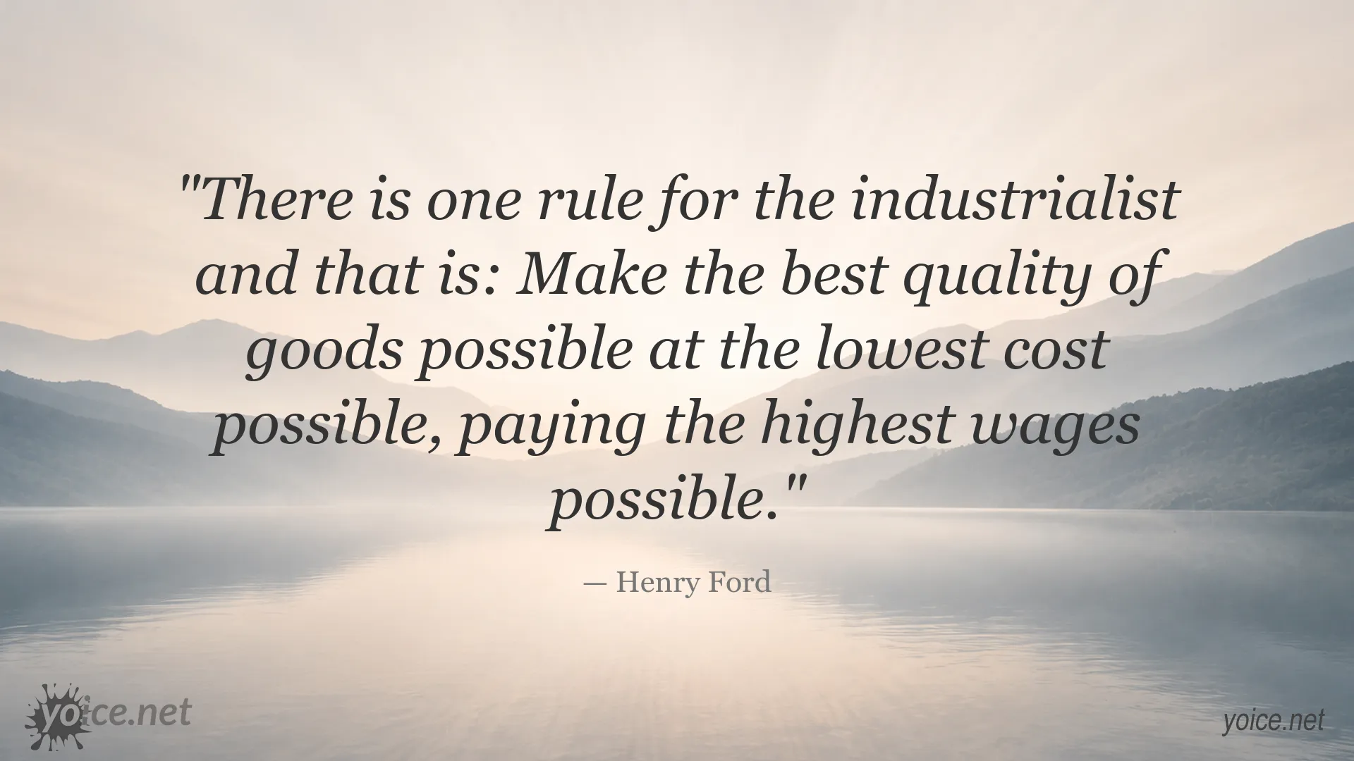 Henry Ford quote about quality, costs, and wages