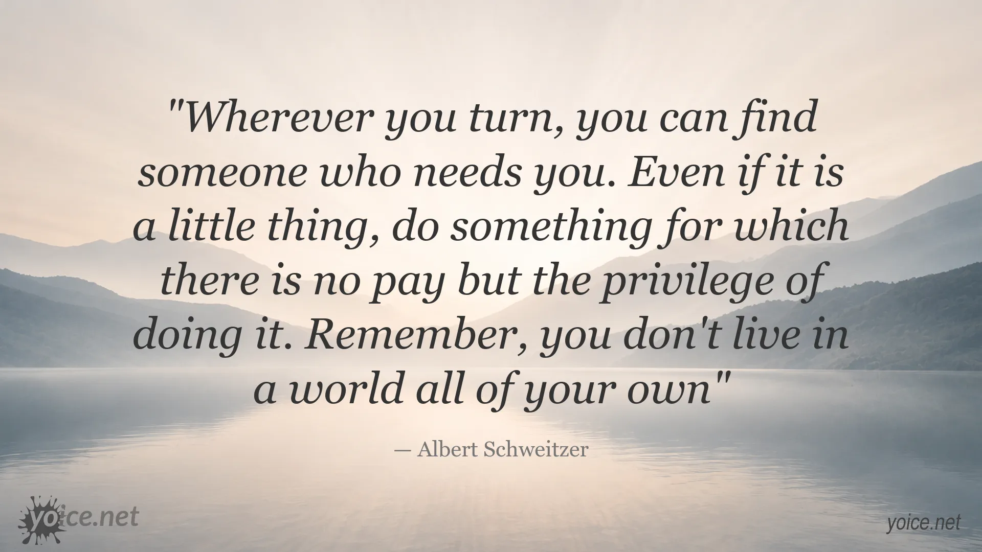 Inspirational quote about helping others by Albert Schweitzer