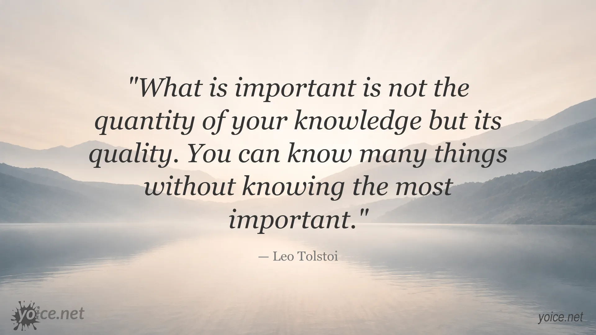Leo Tolstoi quote about the importance of knowledge quality