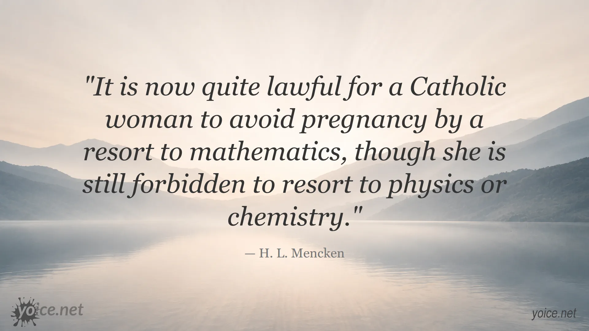 Quote about Catholic women, pregnancy, and mathematics by H. L. Mencken