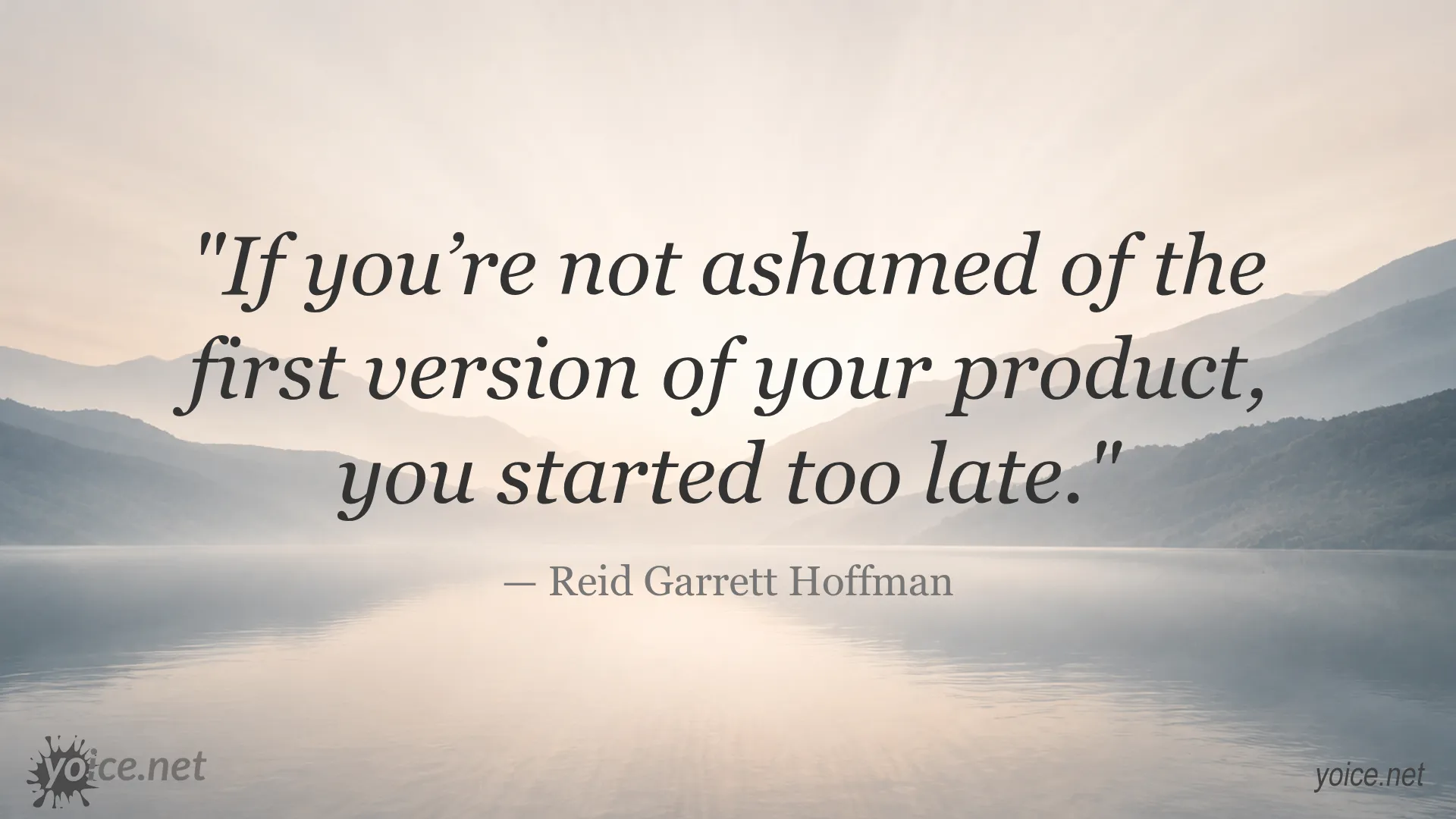 Inspirational quote by Reid Garrett Hoffman on the first version of a product
