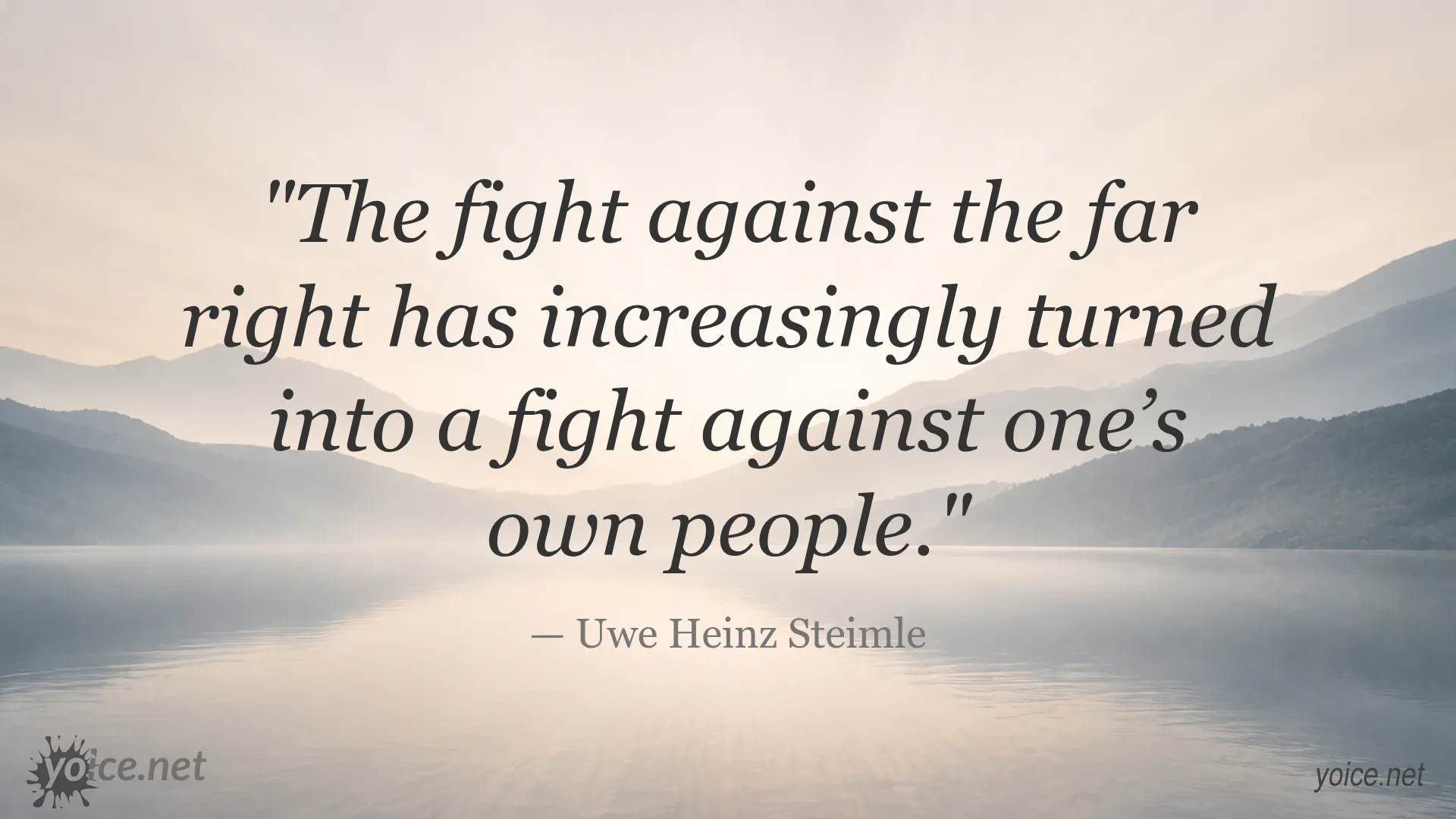 Uwe Heinz Steimle quote about fighting against one’s own people from the far right