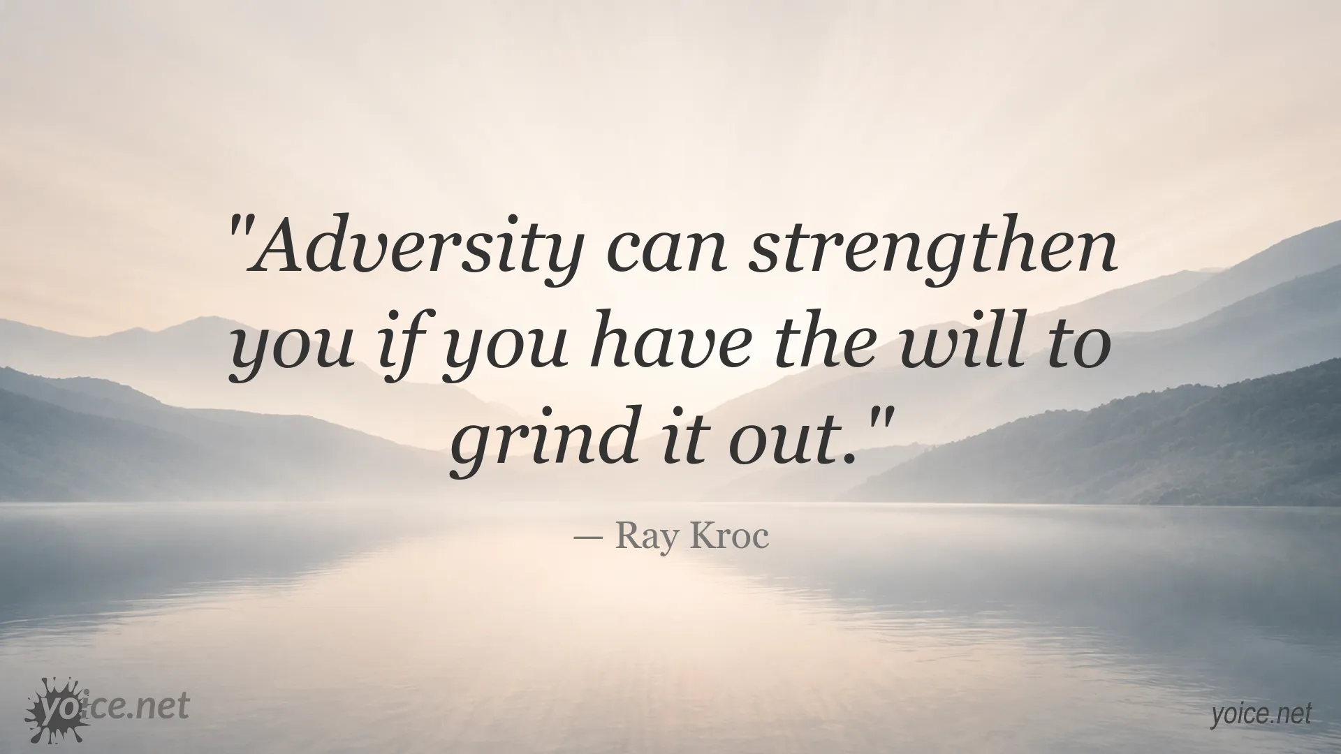 Ray Kroc quote about finding strength through adversity and perseverance