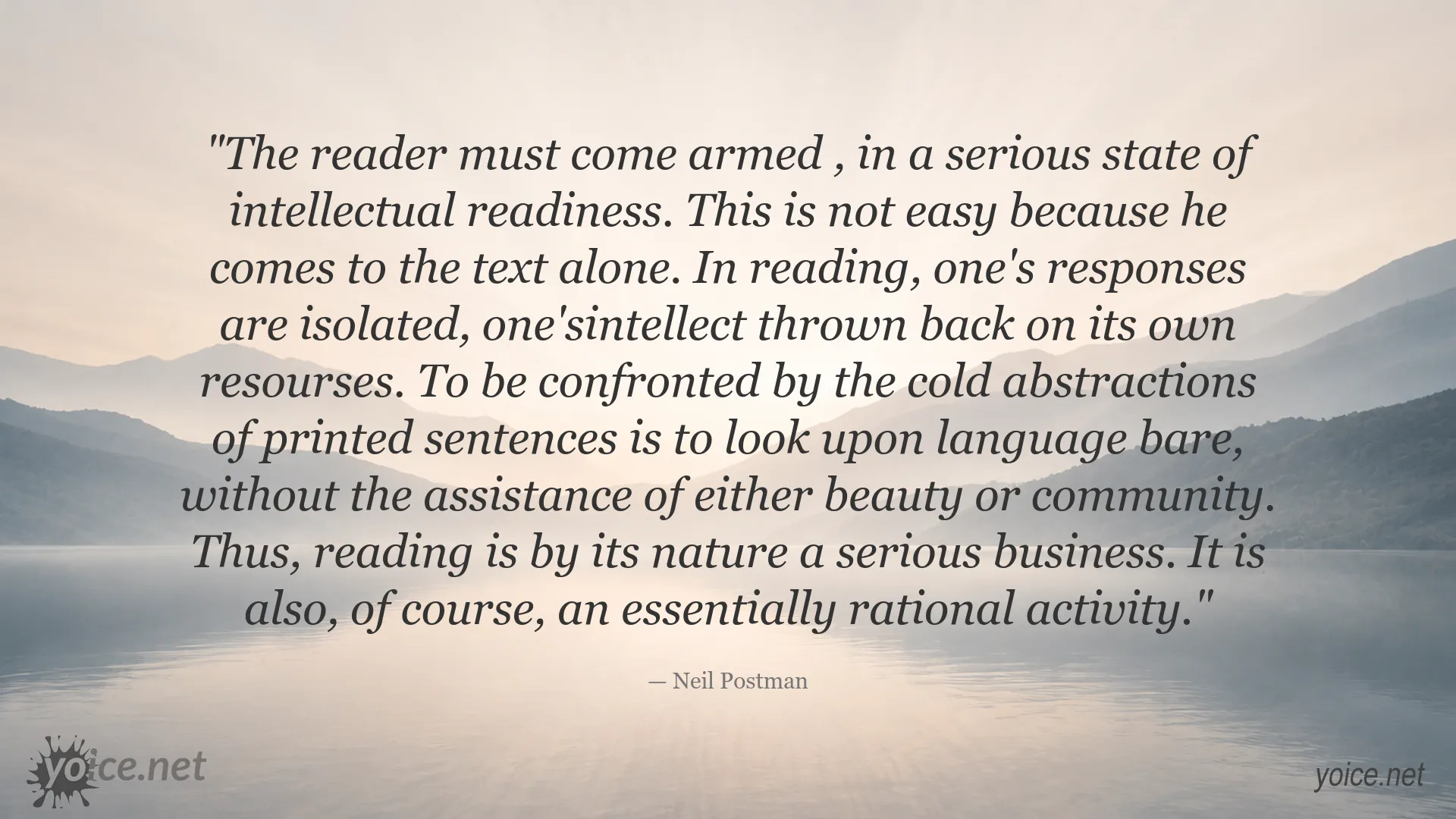 Neil Postman quote image about reading as a serious intellectual activity