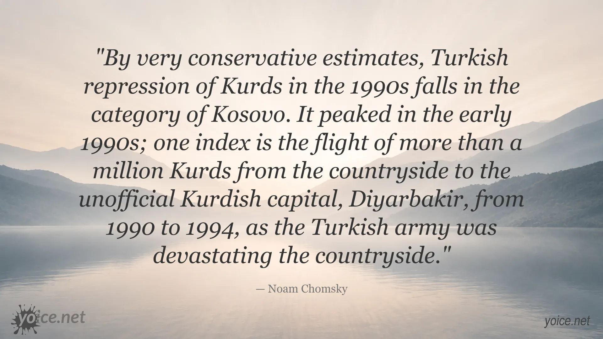 Noam Chomsky quote about the repression of Kurds in Turkey during the 1990s