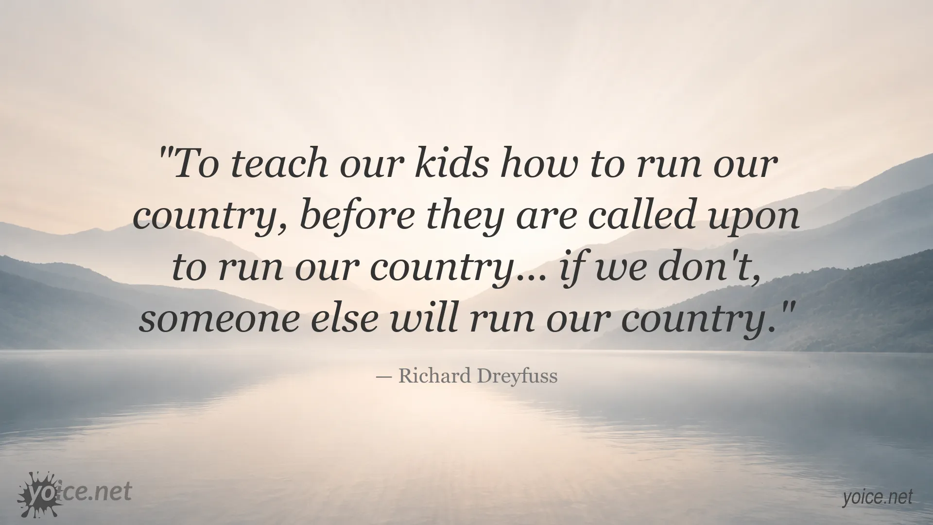 Richard Dreyfuss quote about civic education, children, and leadership