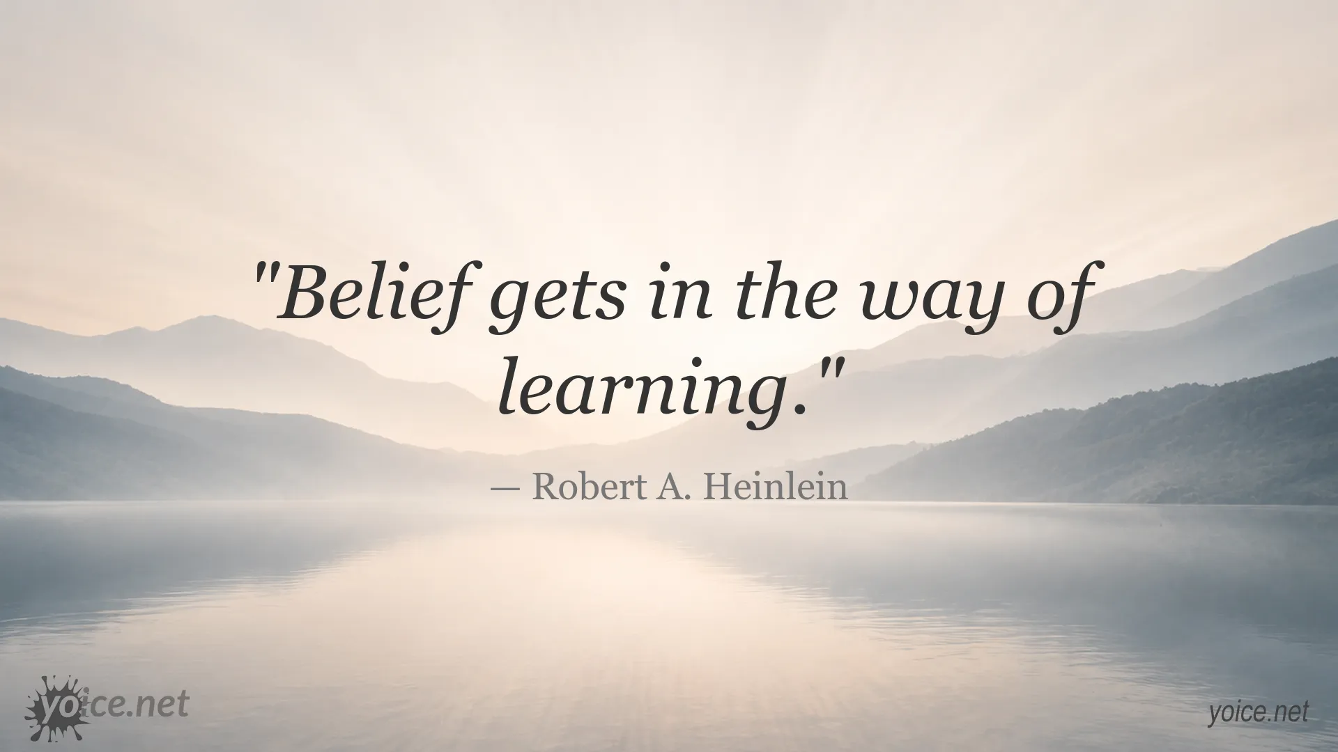 Quote image featuring Robert A. Heinlein about belief and learning.