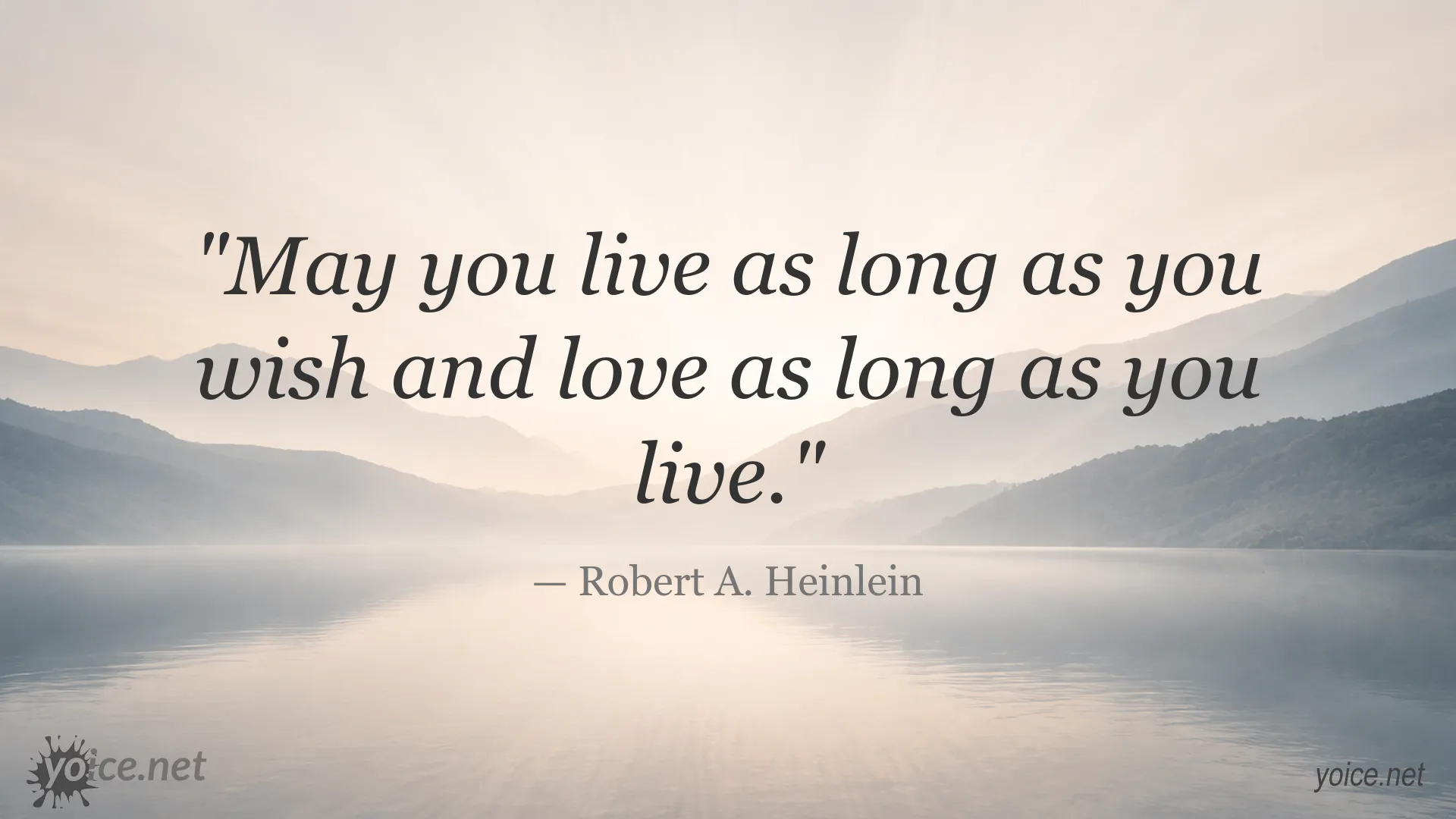 Inspirational life and love quote by Robert A. Heinlein