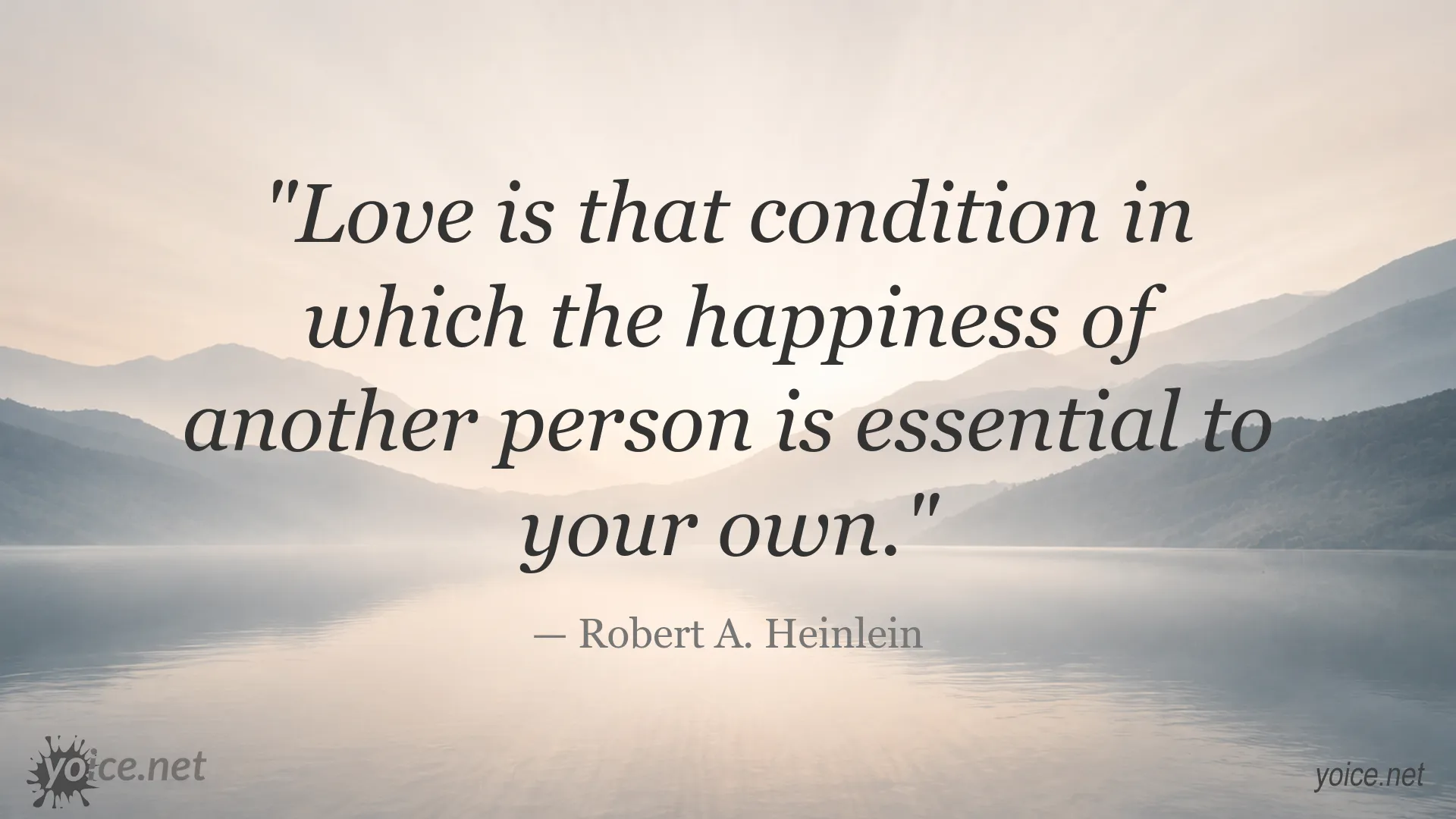 Quote image featuring Robert A. Heinlein on love and happiness