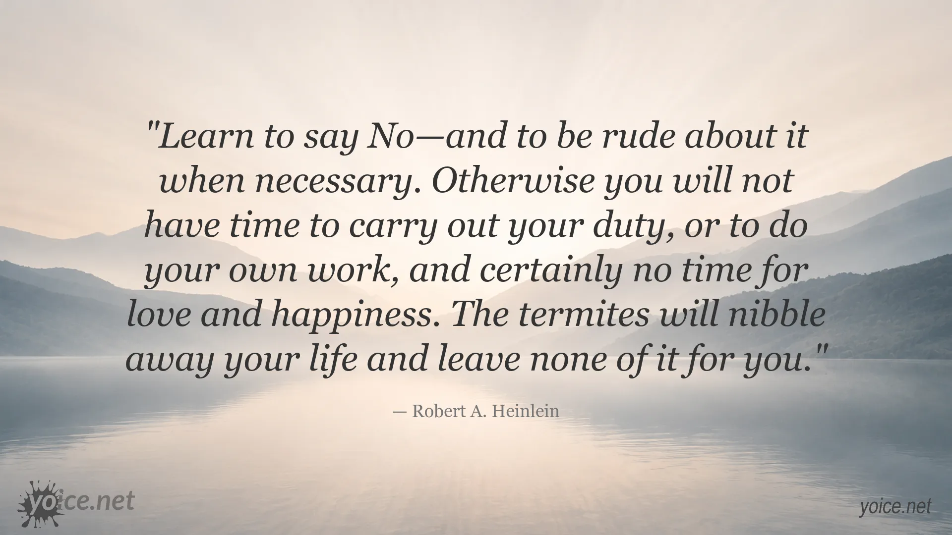 Robert A. Heinlein quote about saying no, personal boundaries, duty, work, love, and happiness