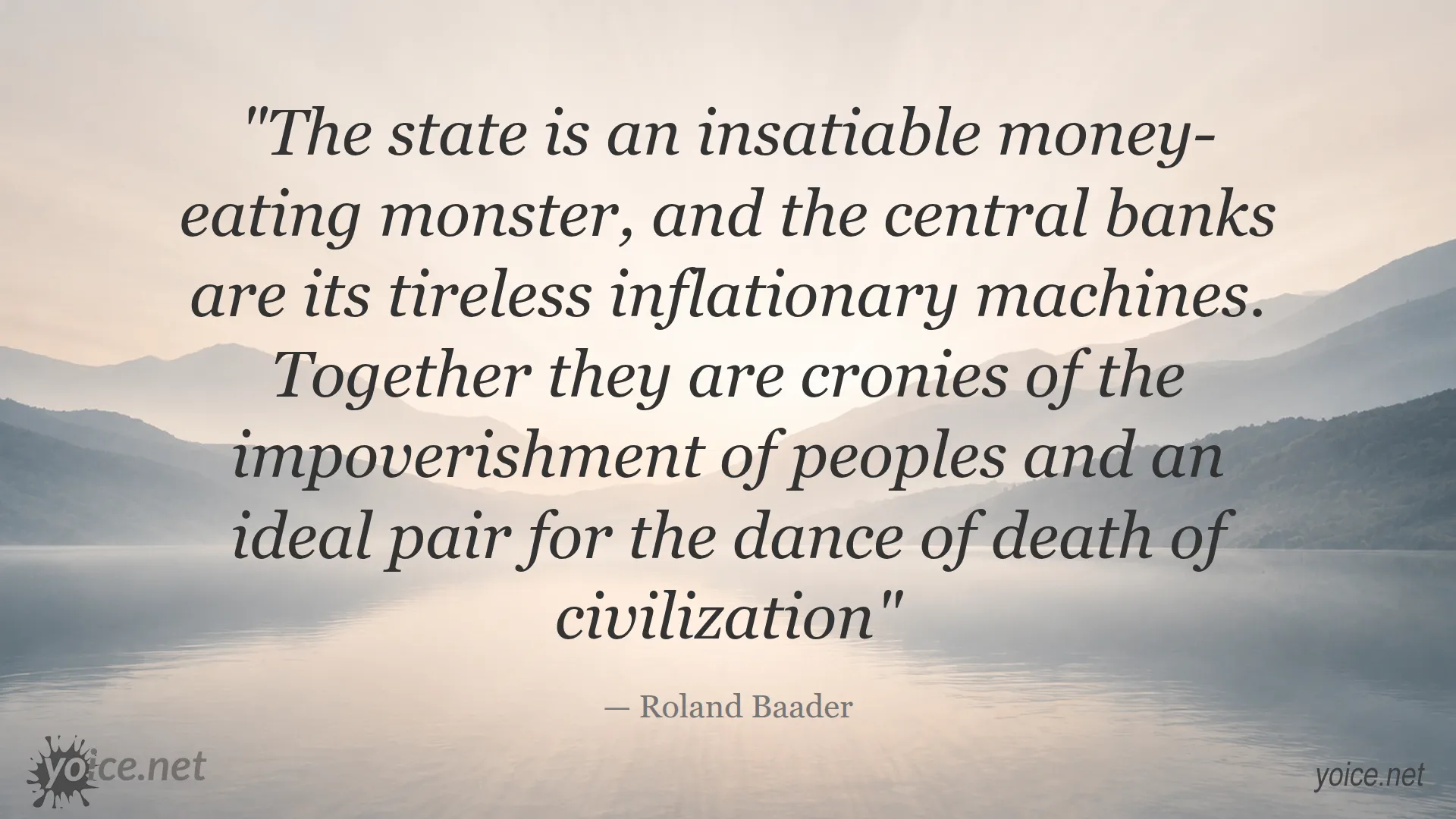 Quote by Roland Baader about the destructive role of the state and central banks