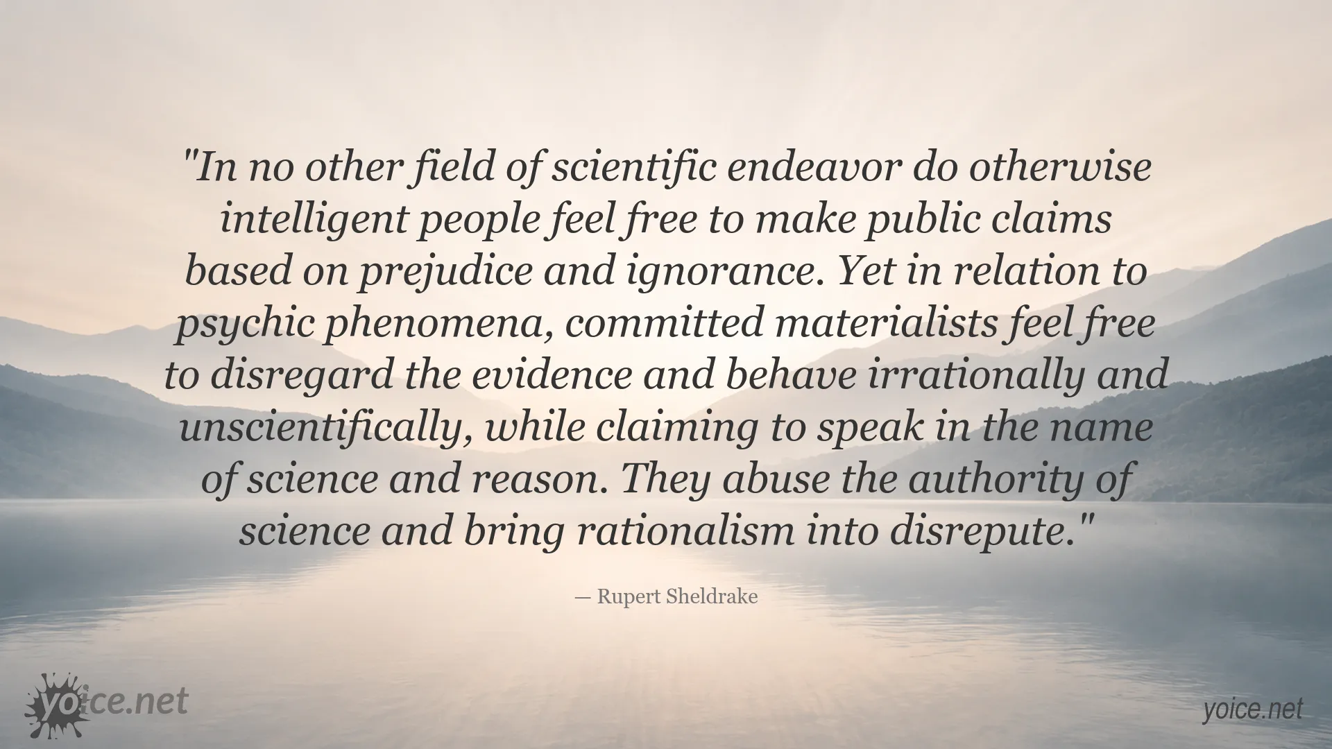 Rupert Sheldrake quote about scientific materialism, psychic phenomena, and rational inquiry