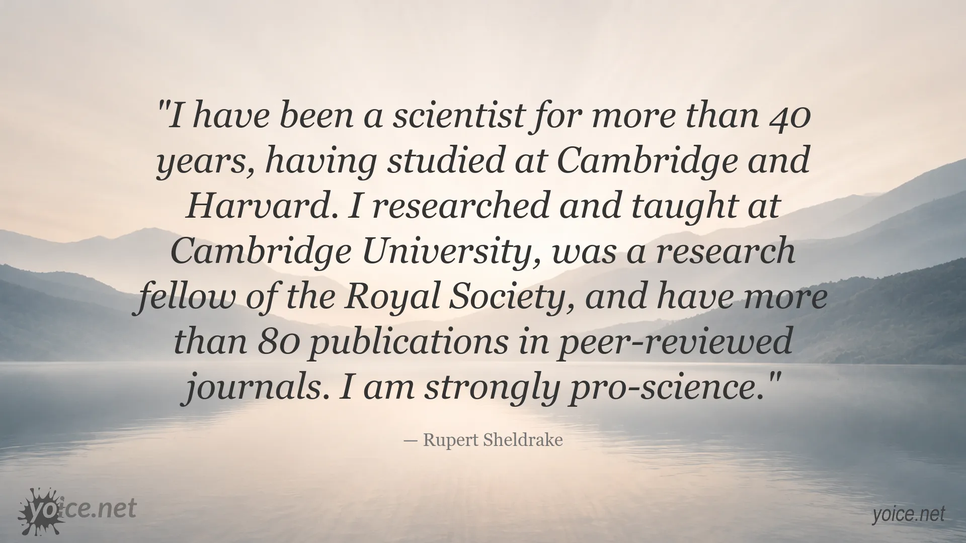 Rupert Sheldrake quote about science, research, and his scientific background