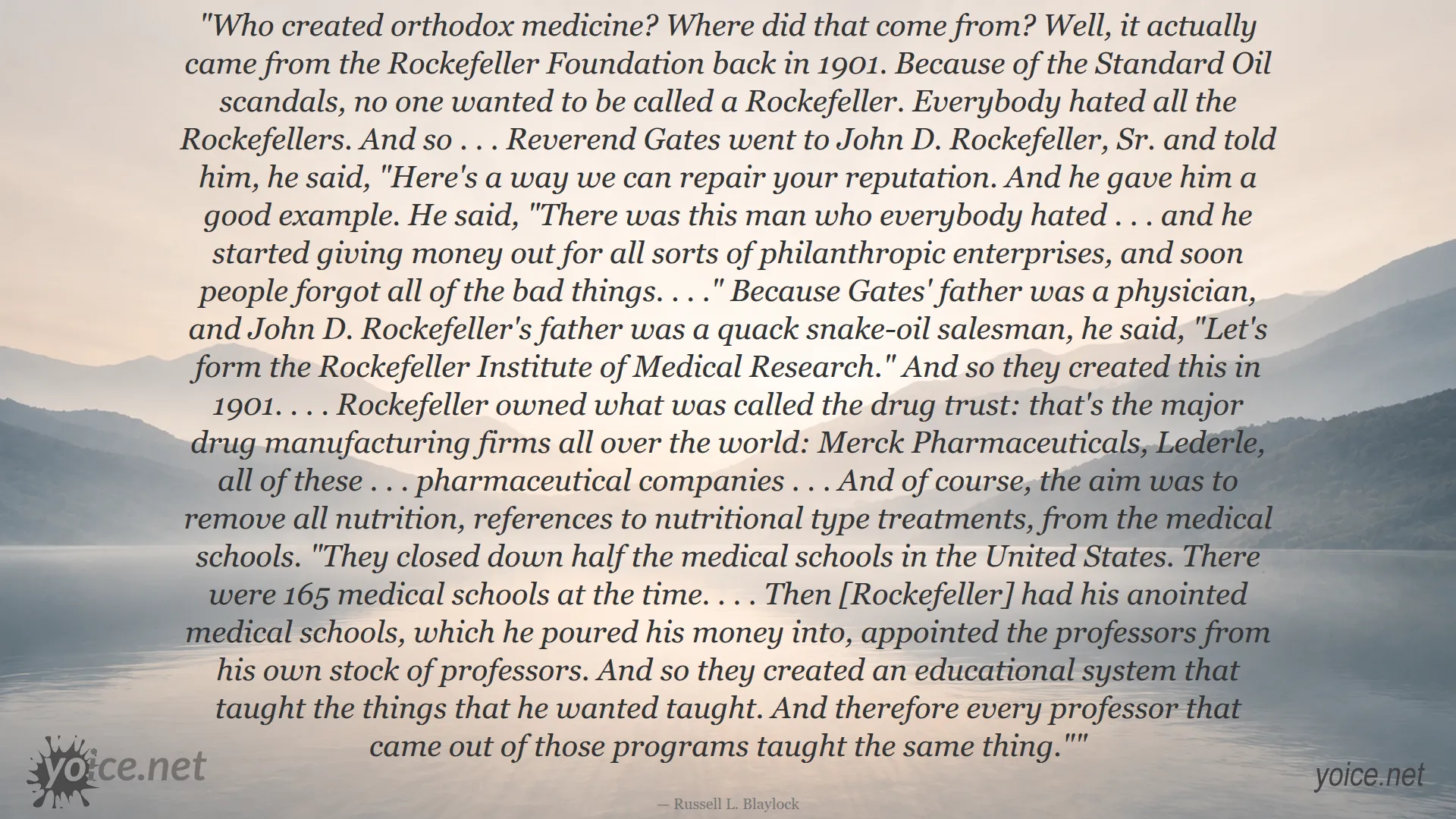 Quote by Russell L. Blaylock about Rockefeller Foundation's influence on orthodox medicine