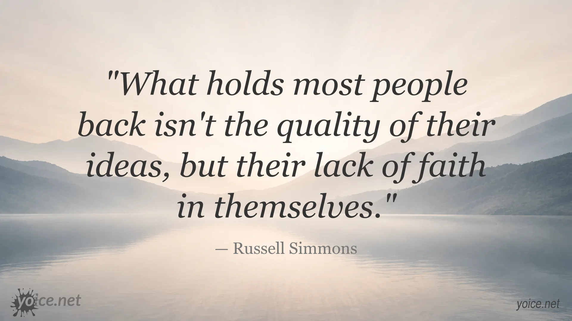 Russell Simmons quote about self-confidence and the quality of ideas