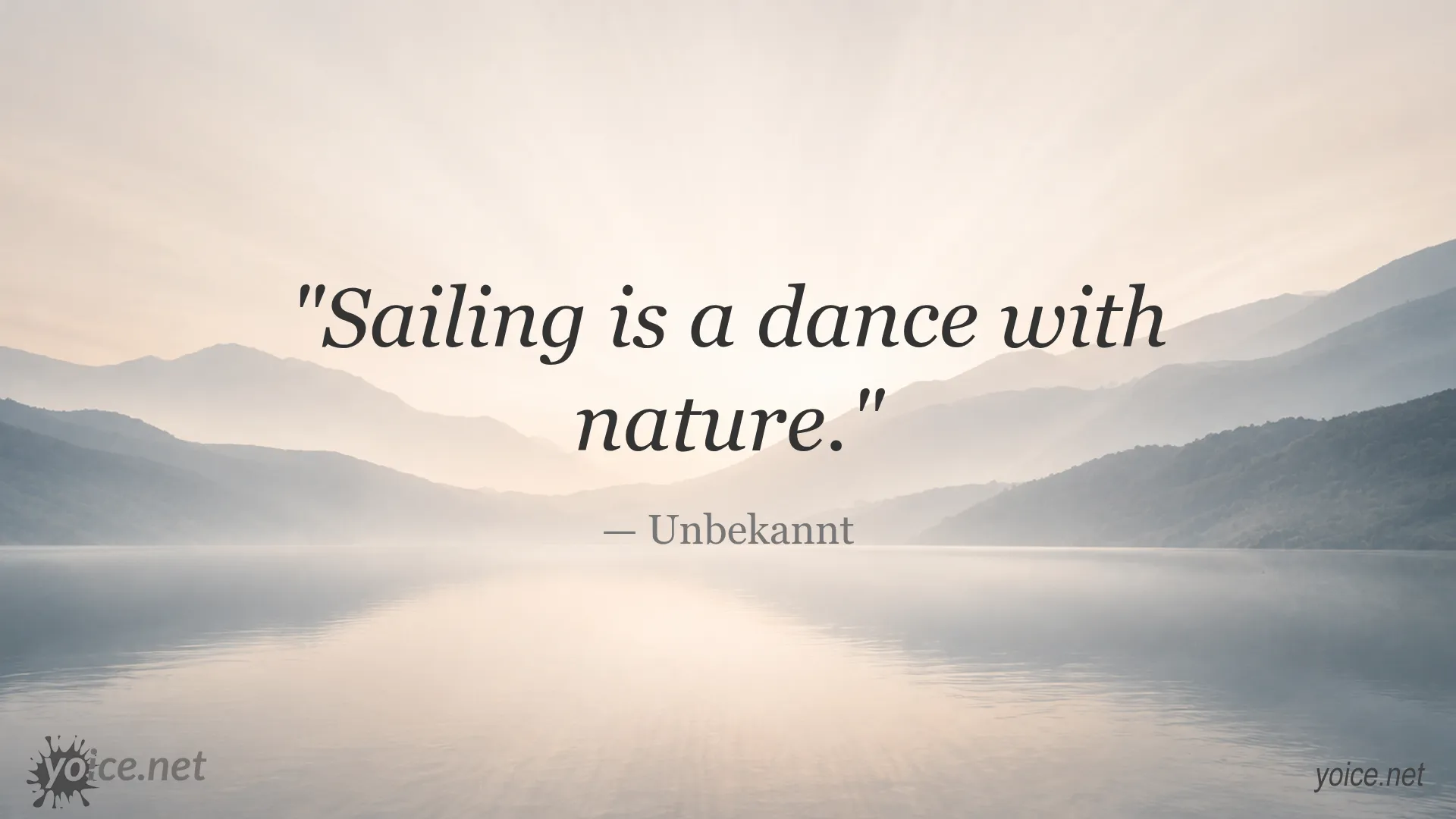 Motivational quote on sailing by Unbekannt