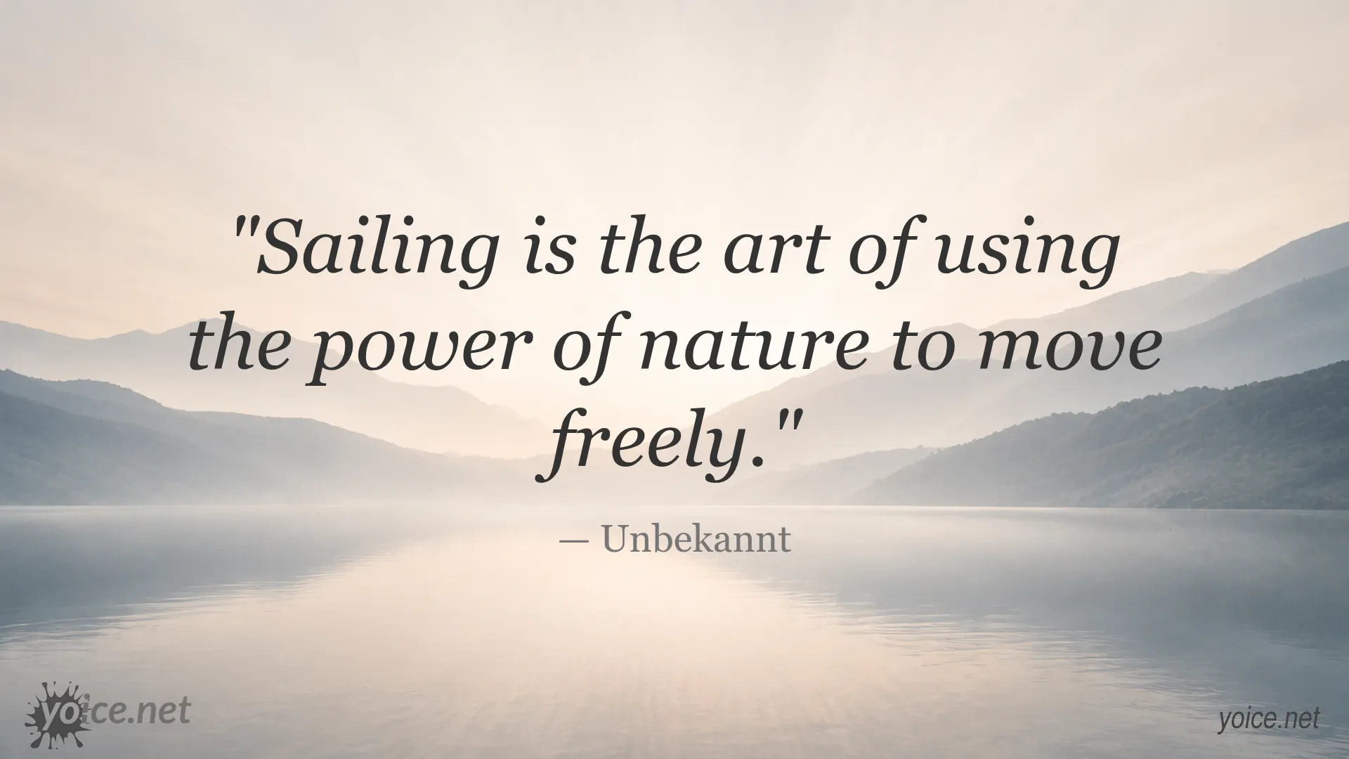 Quote about sailing and freedom by Unbekannt